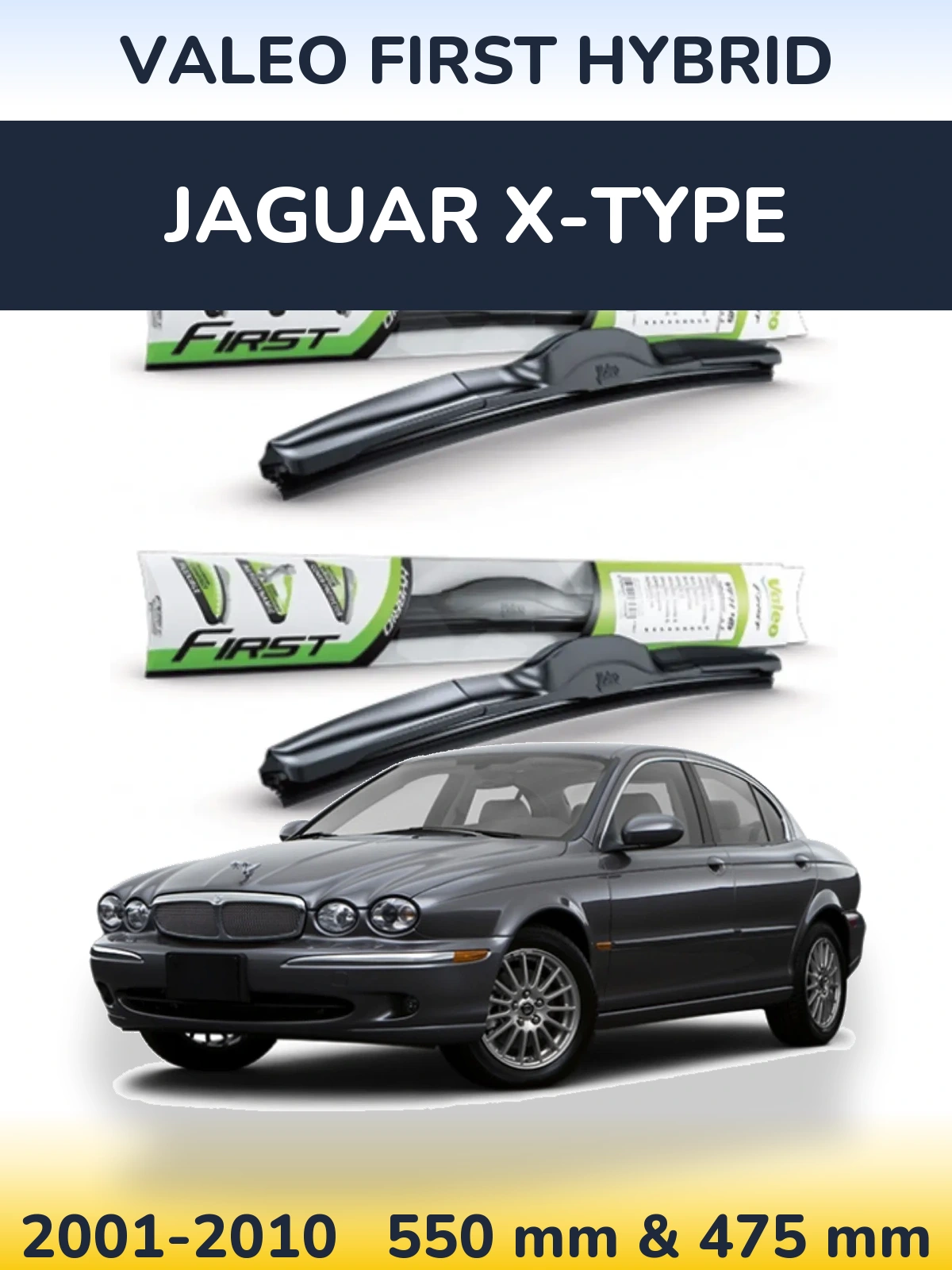 Front wiper blade set Valeo First Hybrid 550 & 475 mm for Jaguar X-Typee 2001-2010