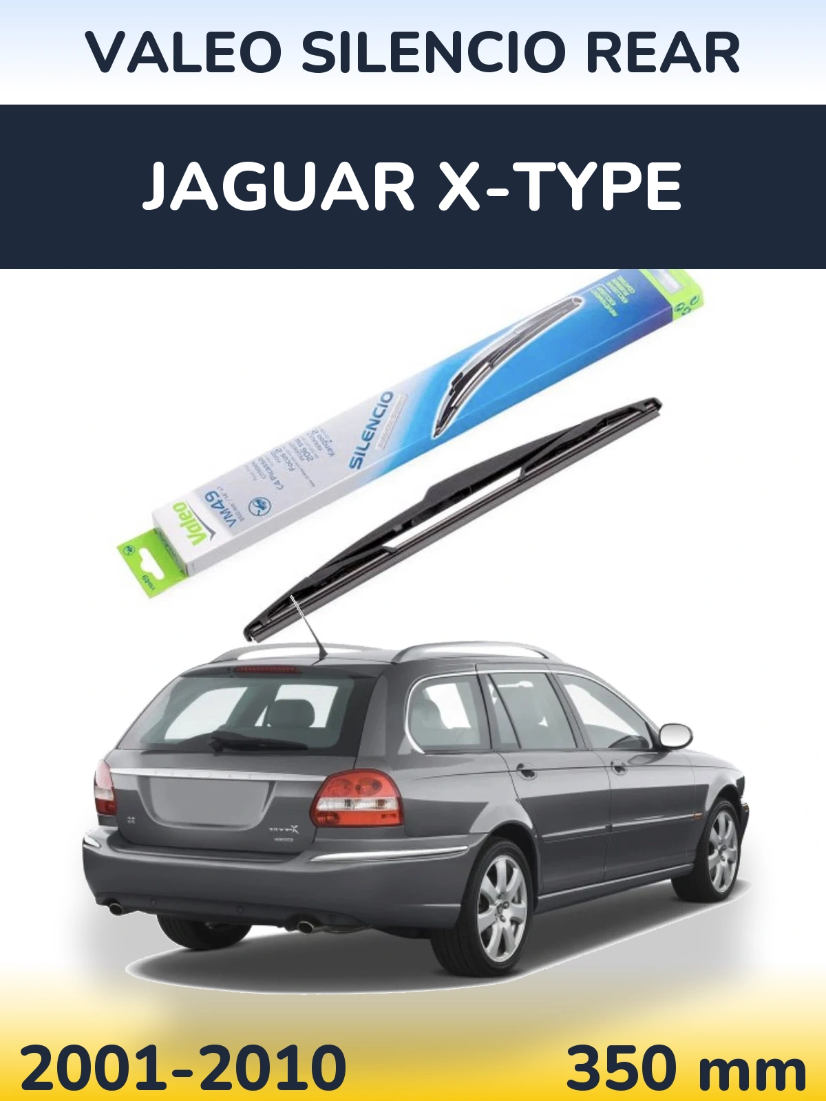 Rear wiper blade Valeo Silencio Rear 350 mm for Jaguar X-Typee 2001-2010