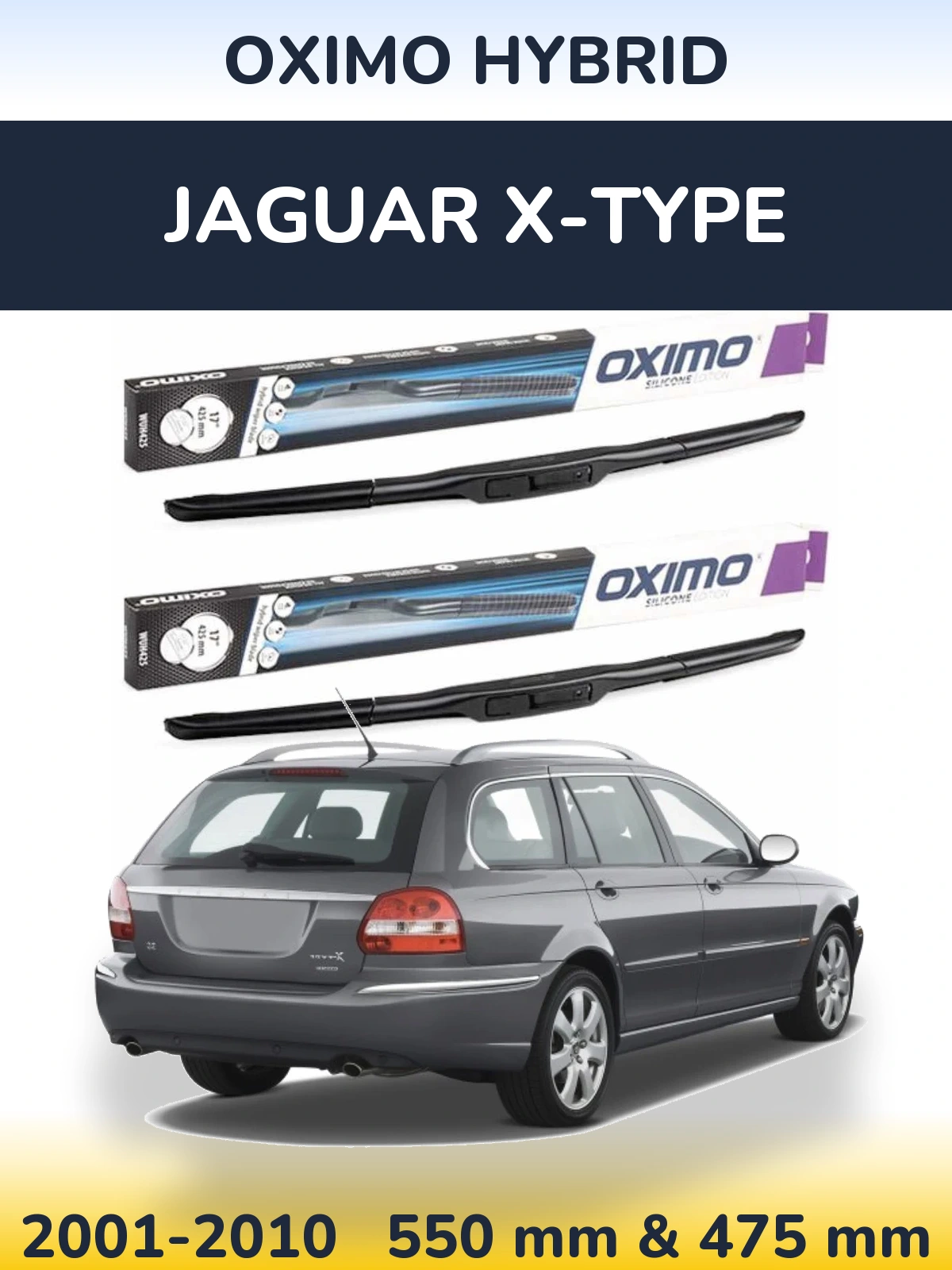 Front wiper blade set Oximo Hybrid 550 & 475 mm for Jaguar X-Typee 2001-2010
