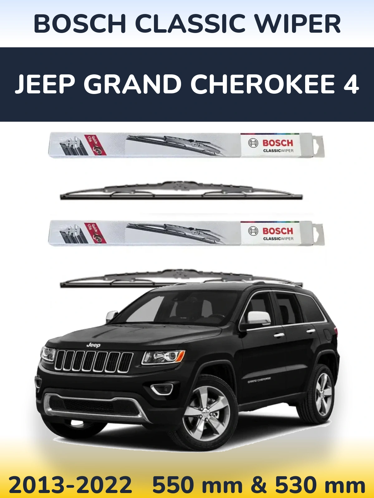 Front wiper blade set BOSCH Classic Wiper 550 & 530 mm for Jeep Grand Cherokee 4 2013-2022