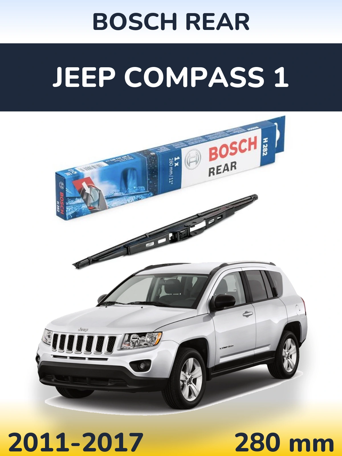 Rear wiper blade BOSCH Rear 280 mm for Jeep Compass 1 2011-2017