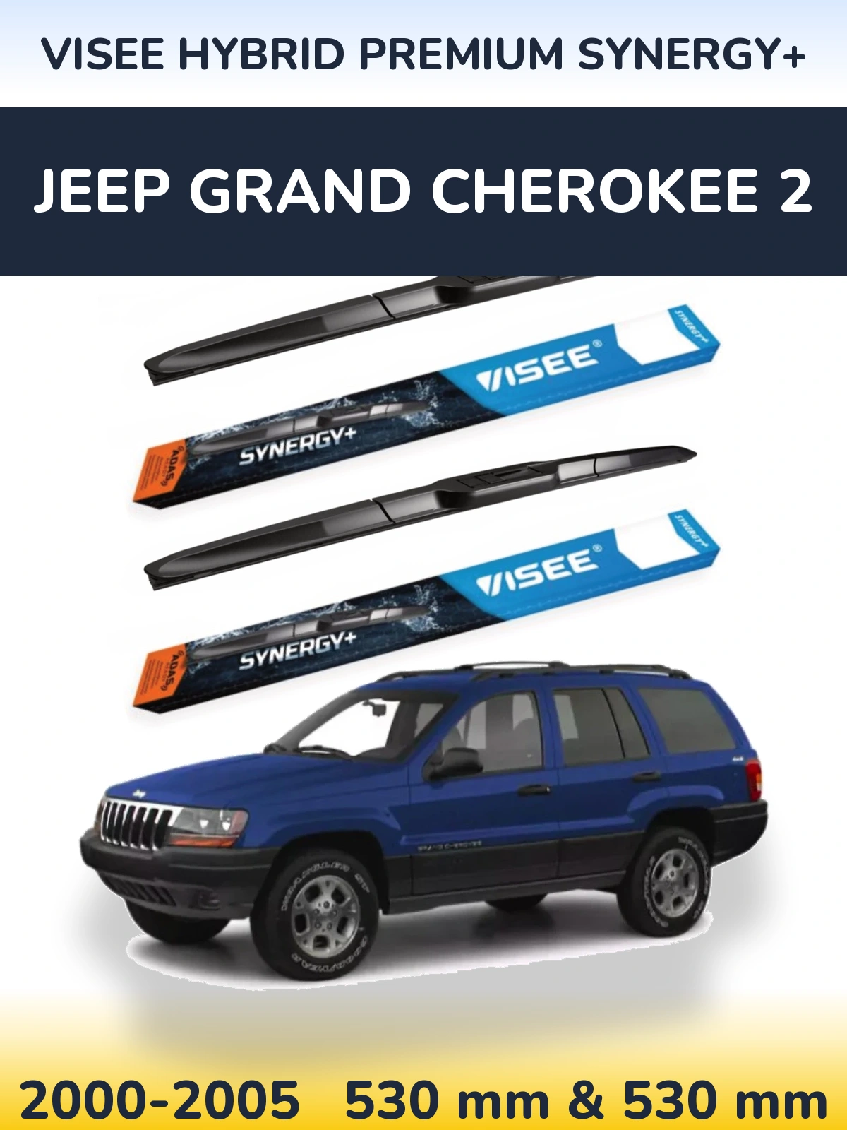 Front wiper blade set VISEE HYBRID PREMIUM SYNERGY+ 530 & 530 mm for Jeep Grand Cherokee 2 2000-2005