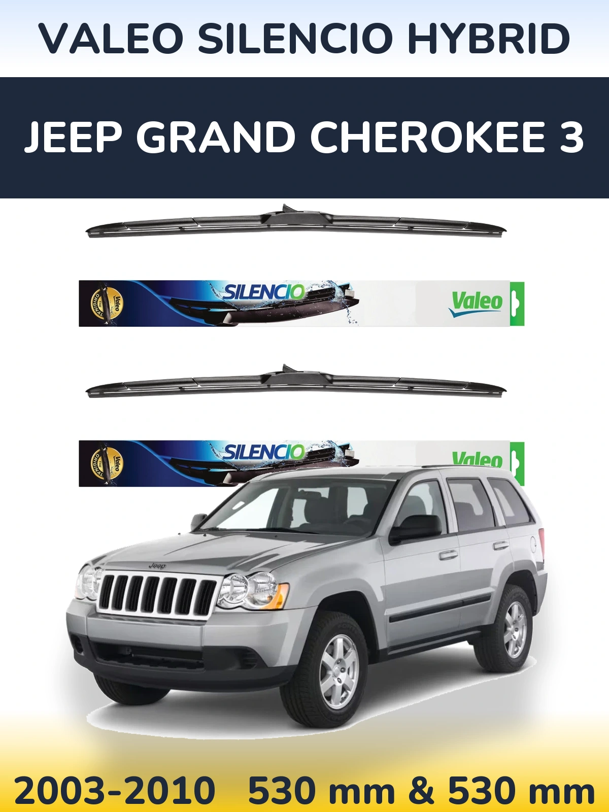 Комплект передніх щіток Valeo Silencio Hybrid 530 & 530 мм для Jeep Grand Cherokee 3 2003-2010