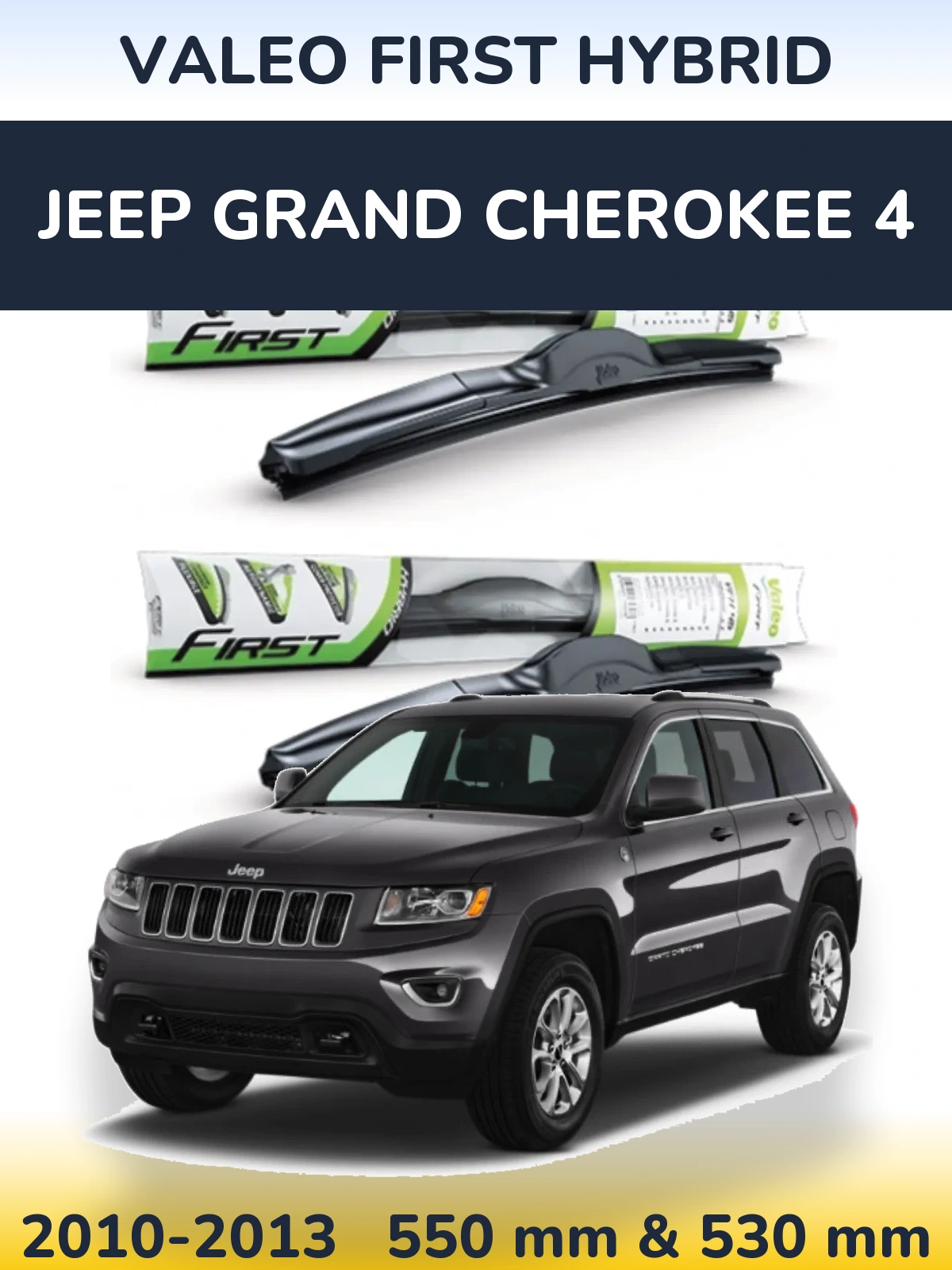 Front wiper blade set Valeo First Hybrid 550 & 530 mm for Jeep Grand Cherokee 4 2010-2013