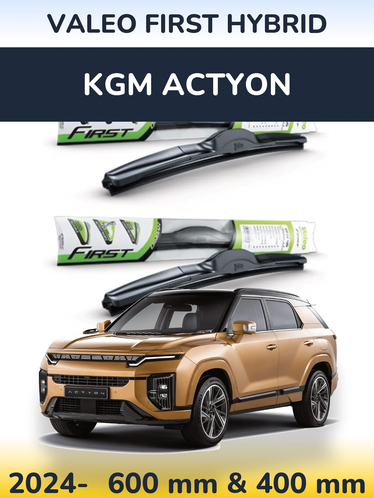 Front wiper blade set Valeo First Hybrid 600 & 400 mm for KGM Actyon 2024-2026