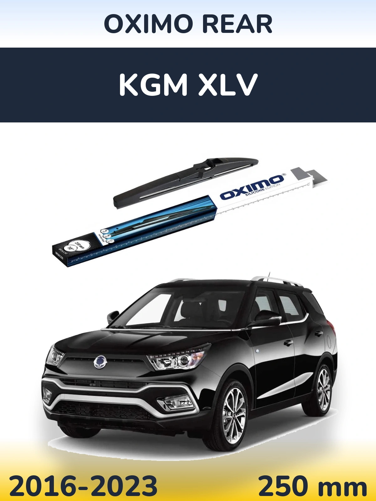 Rear wiper blade Oximo Rear 250 mm for KGM XLV 2016-2023