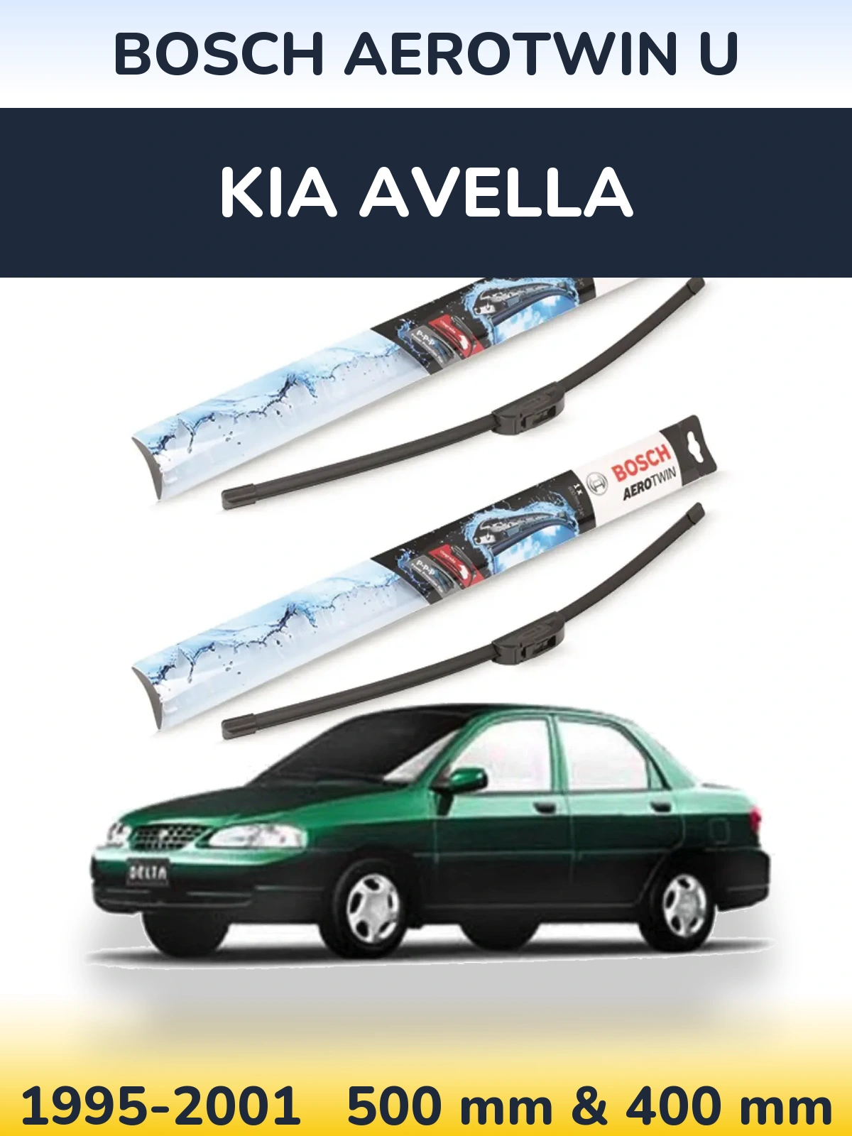 Front wiper blade set BOSCH AeroTwin U 500 & 400 mm for KIA Avella 1995-2001