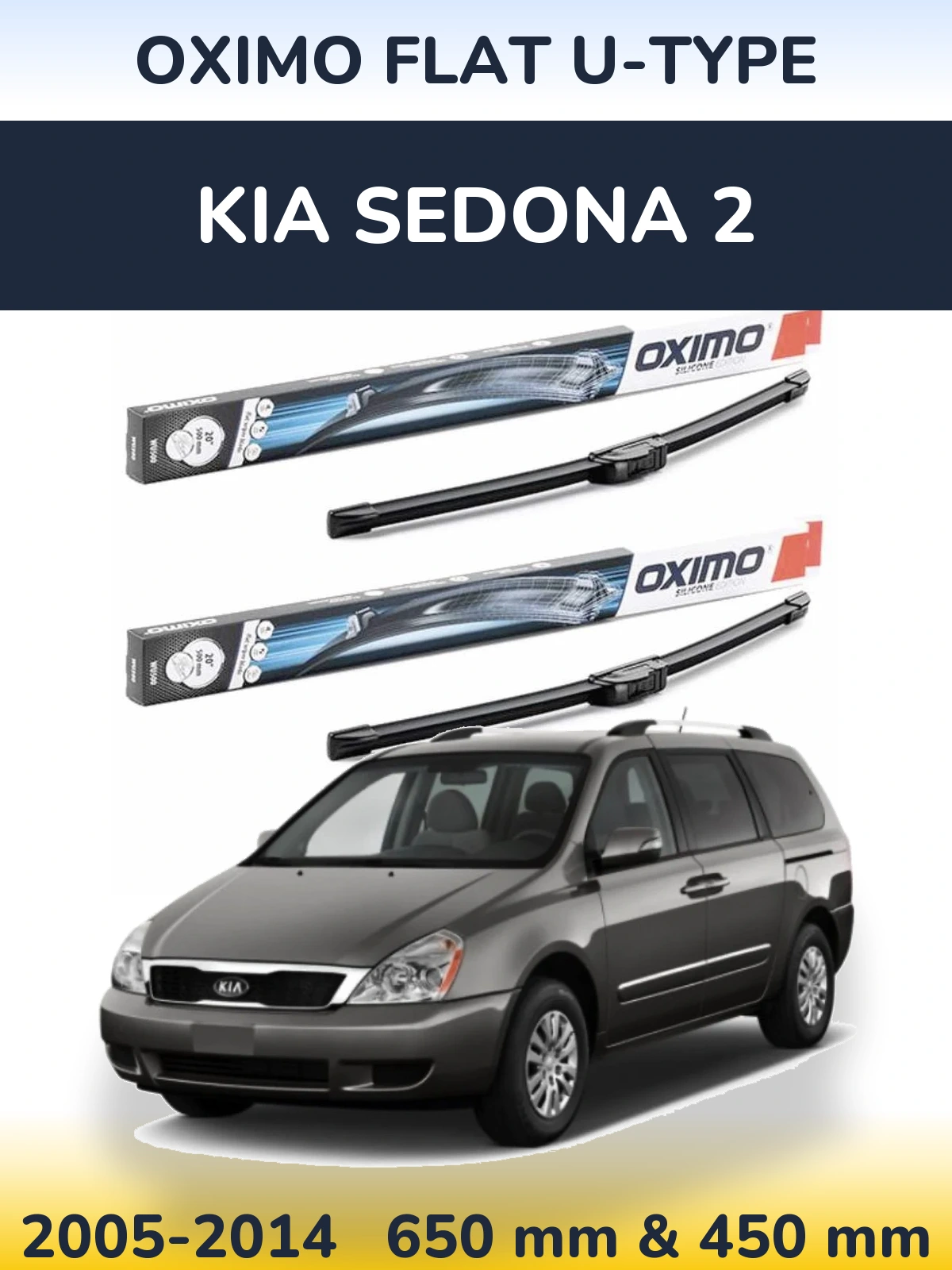 Front wiper blade set Oximo Flat U-type 650 & 450 mm for KIA Sedona 2 2005-2014