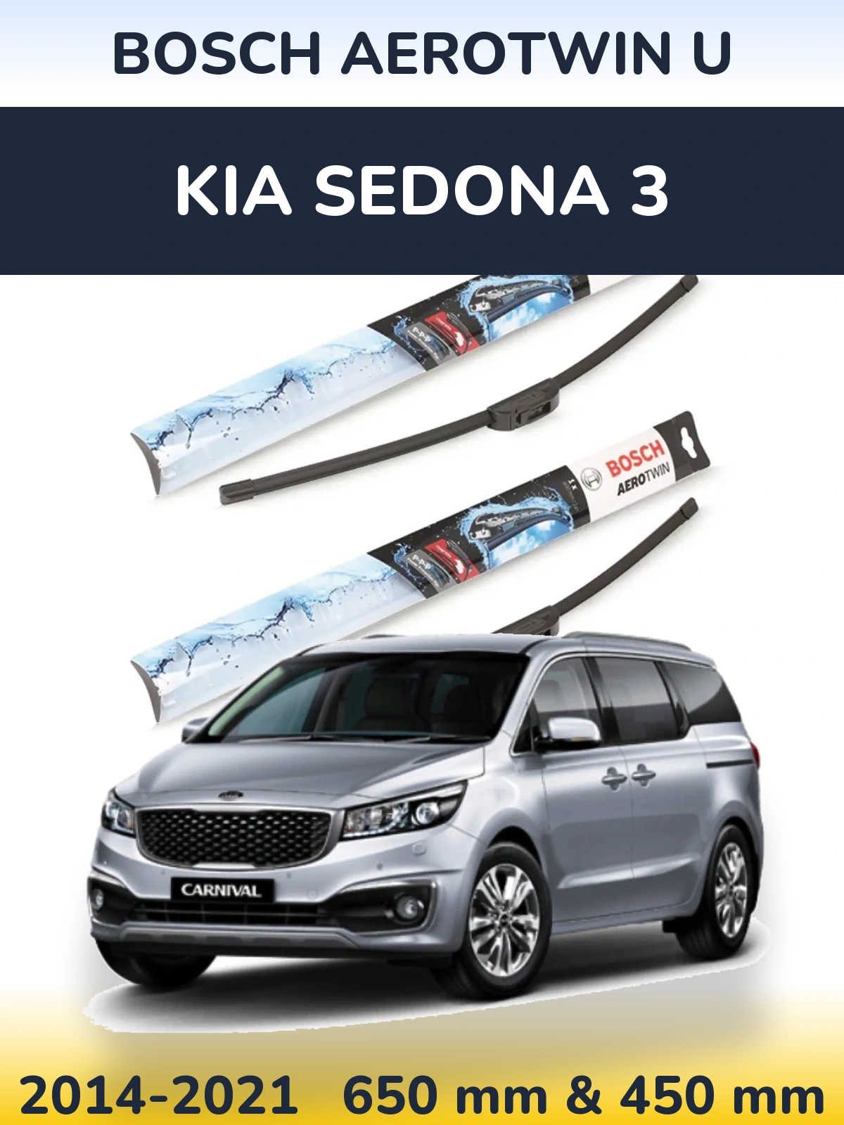 Front wiper blade set BOSCH AeroTwin U 650 & 450 mm for KIA Sedona 3 2014-2021