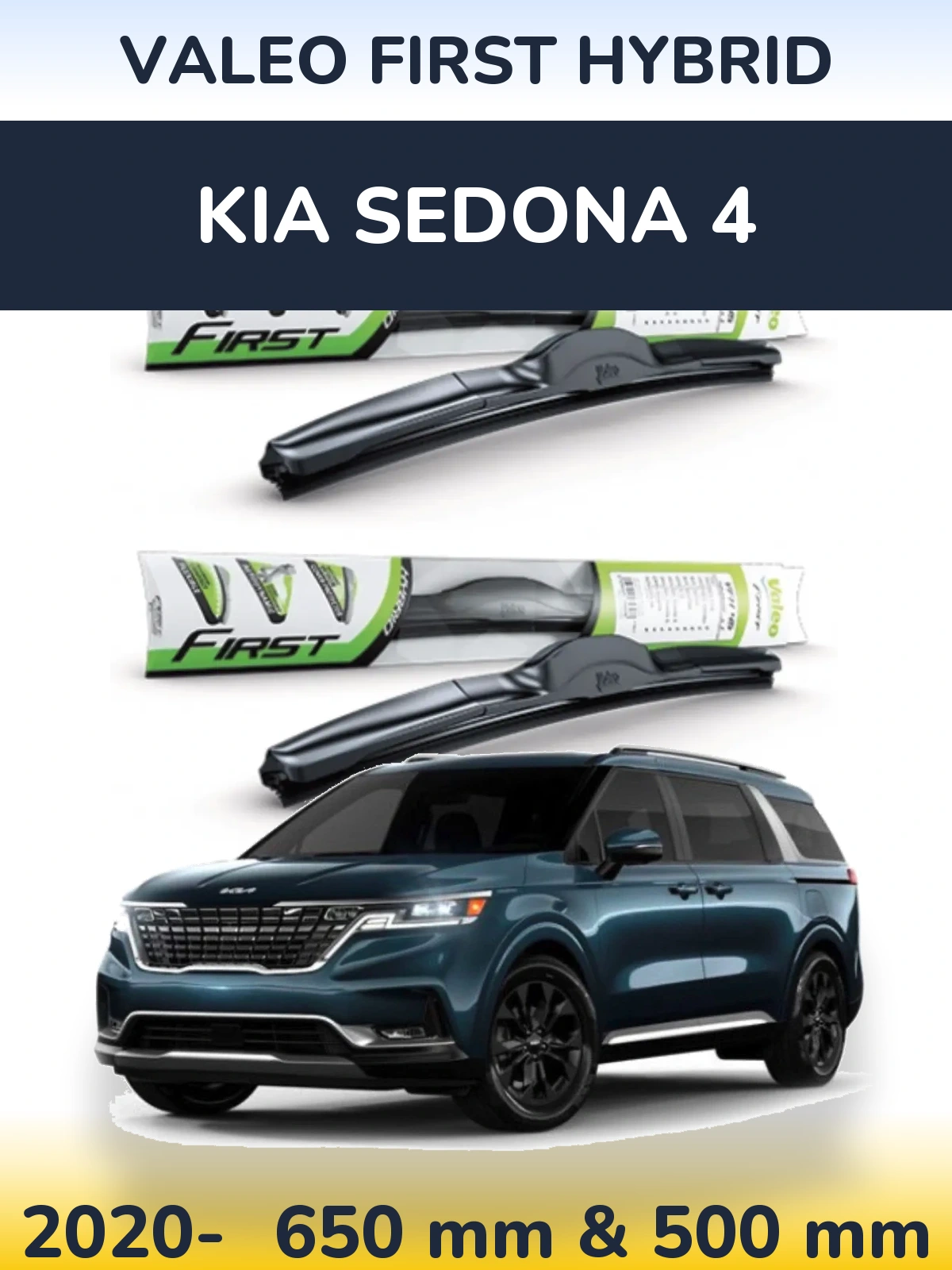Front wiper blade set Valeo First Hybrid 650 & 500 mm for KIA Sedona 4 2020-2026