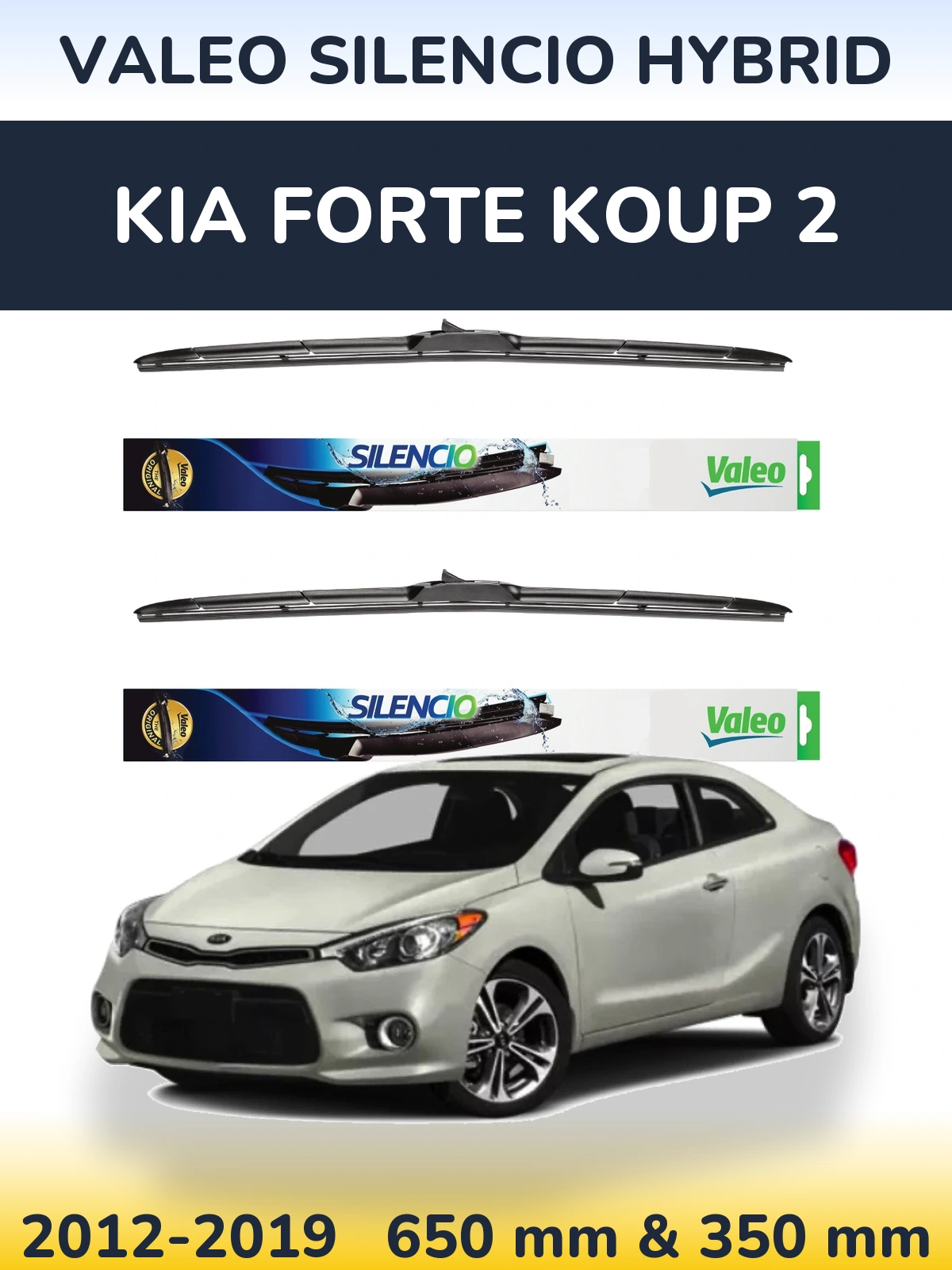Front wiper blade set Valeo Silencio Hybrid 650 & 350 mm for KIA Forte Koup 2 2012-2019