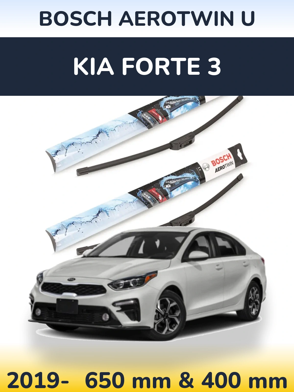 Front wiper blade set BOSCH AeroTwin U 650 & 400 mm for KIA Forte 3 2019-2026