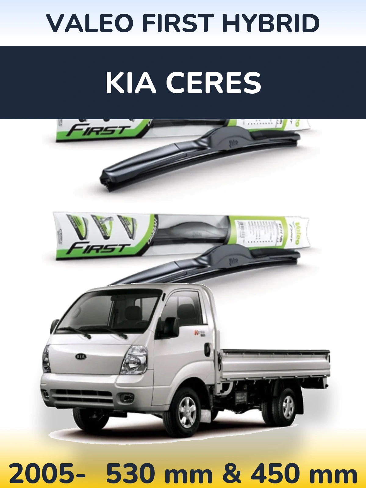 Front wiper blade set Valeo First Hybrid 530 & 450 mm for KIA Ceres 2005-2026
