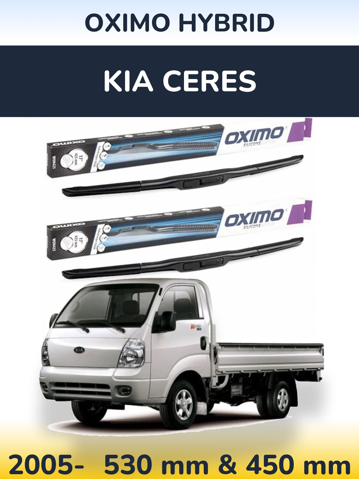 Front wiper blade set Oximo Hybrid 530 & 450 mm for KIA Ceres 2005-2026