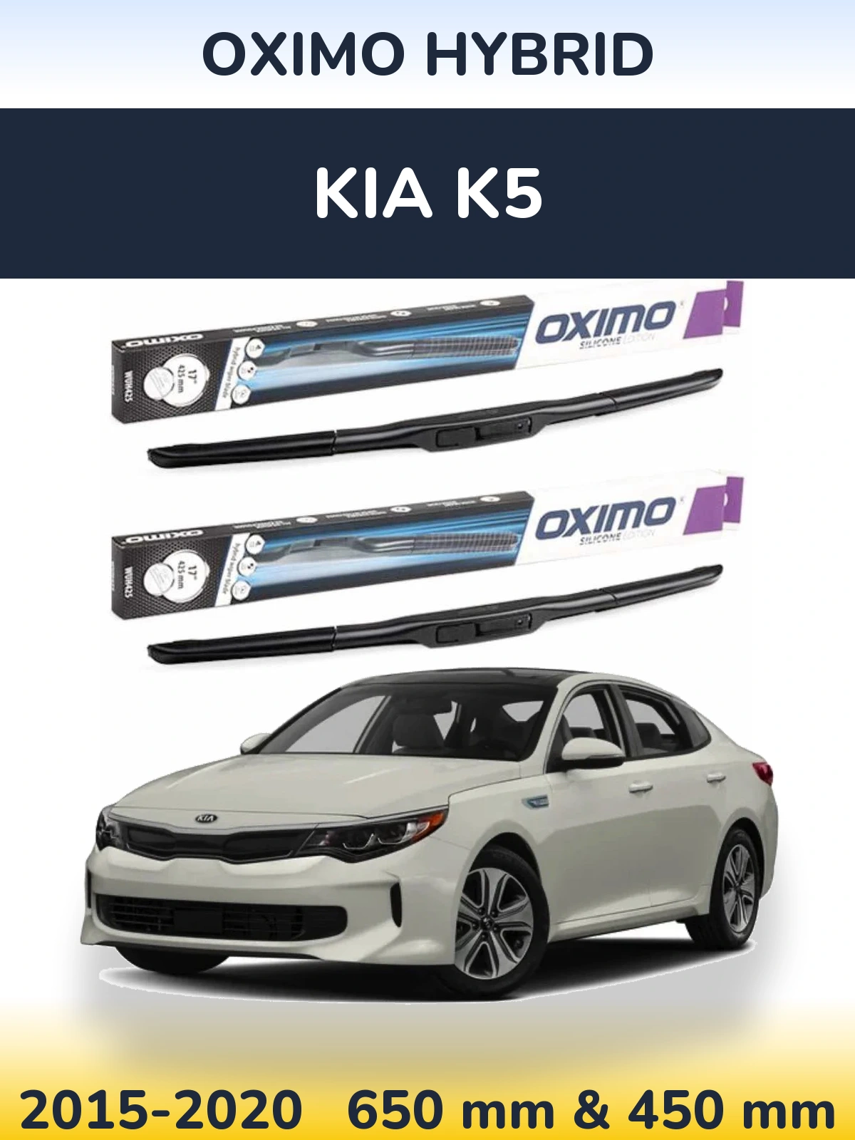Front wiper blade set Oximo Hybrid 650 & 450 mm for KIA K5 2015-2020
