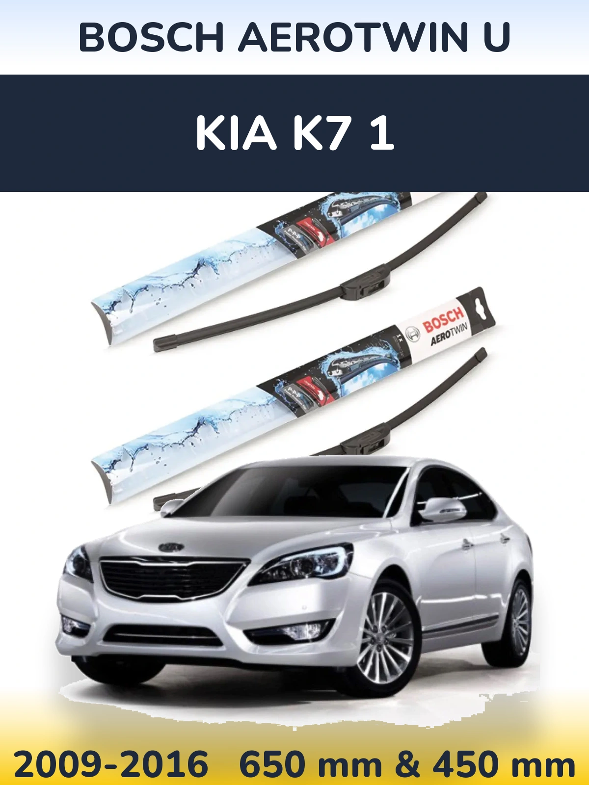 Front wiper blade set BOSCH AeroTwin U 650 & 450 mm for KIA K7 1 2009-2016