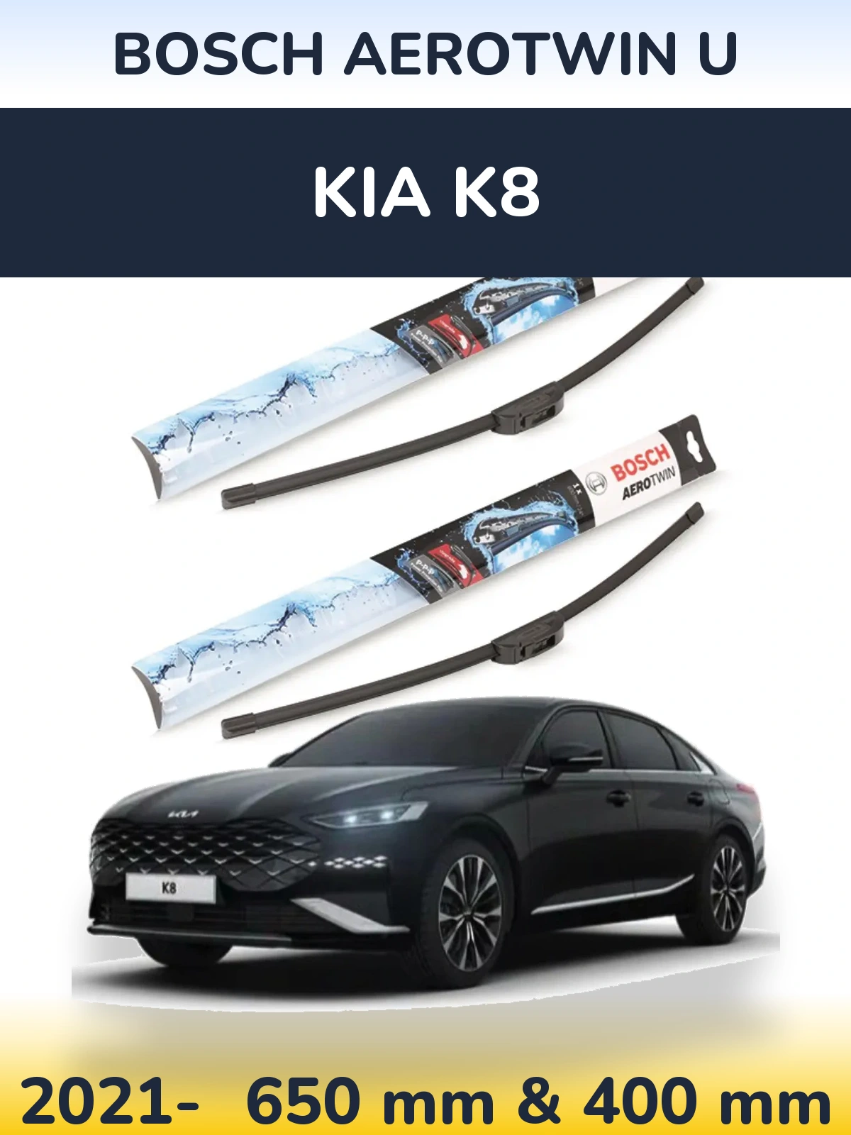Front wiper blade set BOSCH AeroTwin U 650 & 400 mm for KIA K8 2021-2026