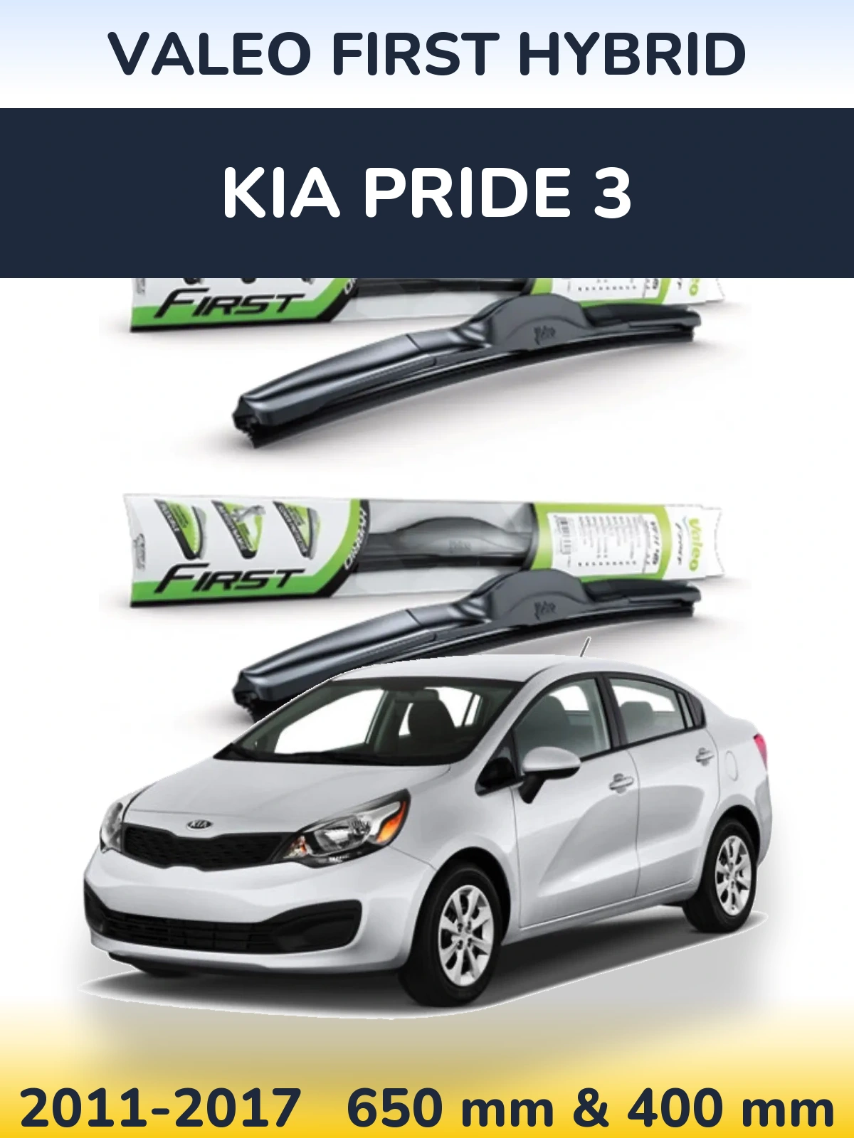 Front wiper blade set Valeo First Hybrid 650 & 400 mm for KIA Pride 3 2011-2017