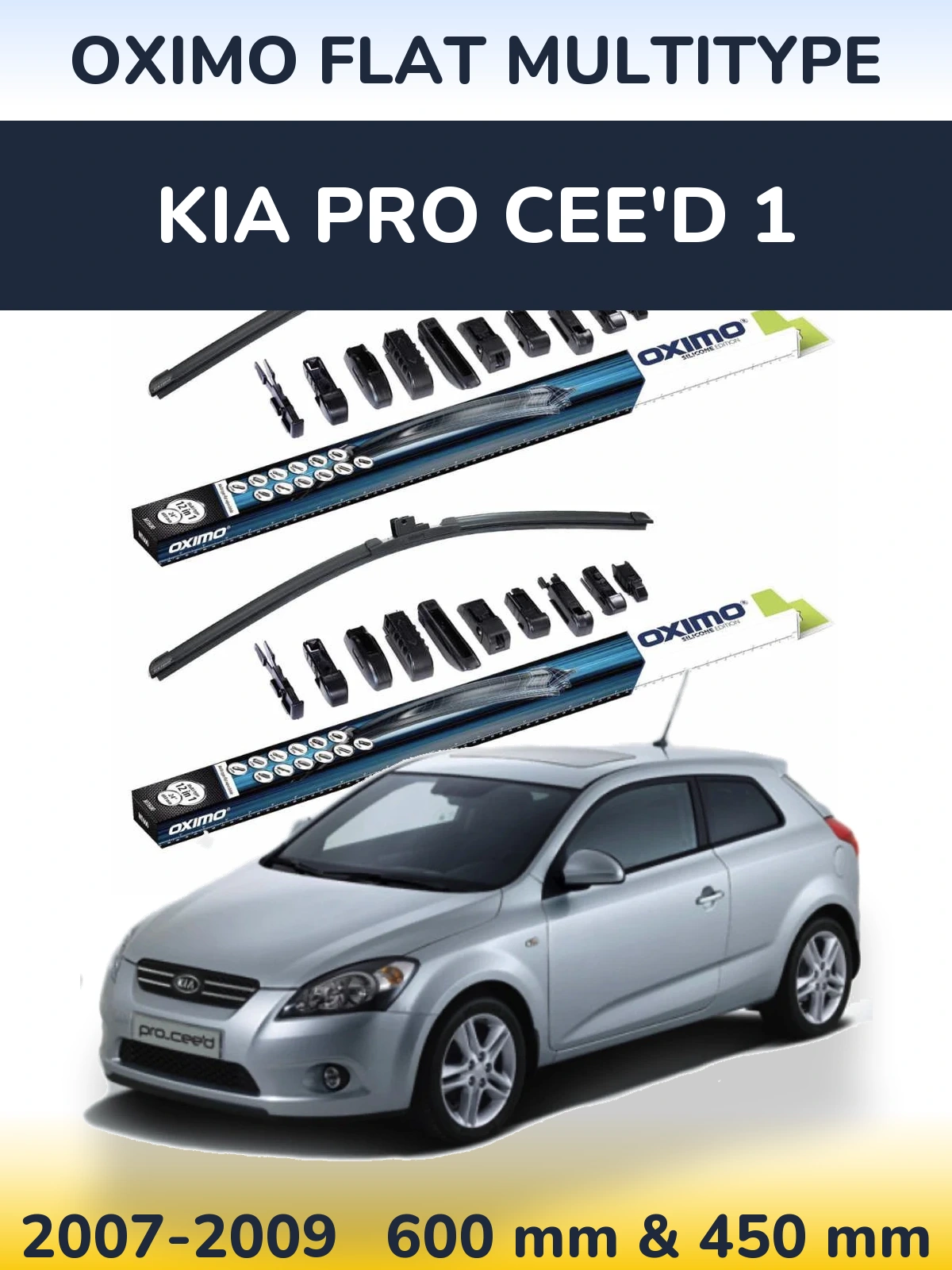 Комплект передніх щіток Oximo Flat MultiТипe 600 & 450 мм для KIA Pro Cee'd 1 2007-2009