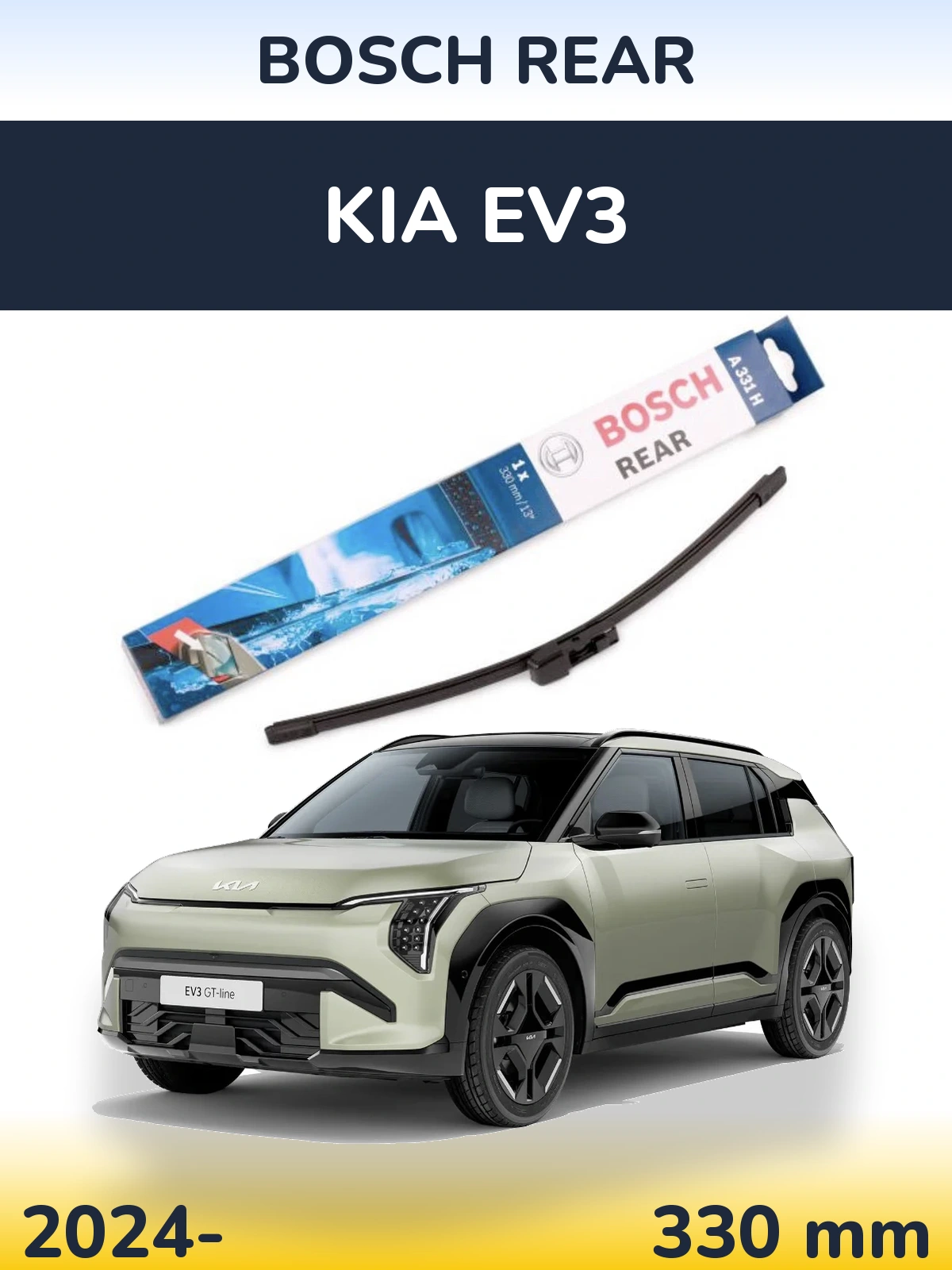 Rear wiper blade BOSCH Rear 330 mm for KIA EV3 2024-2026