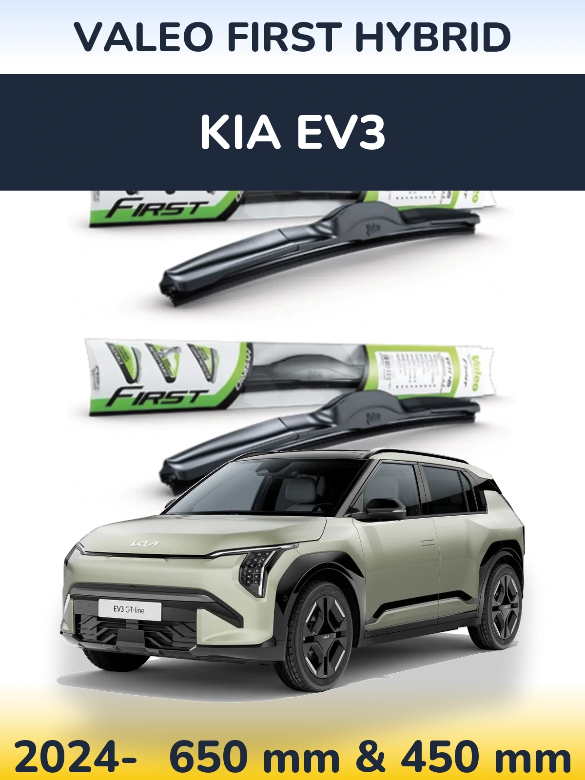 Front wiper blade set Valeo First Hybrid 650 & 450 mm for KIA EV3 2024-2026