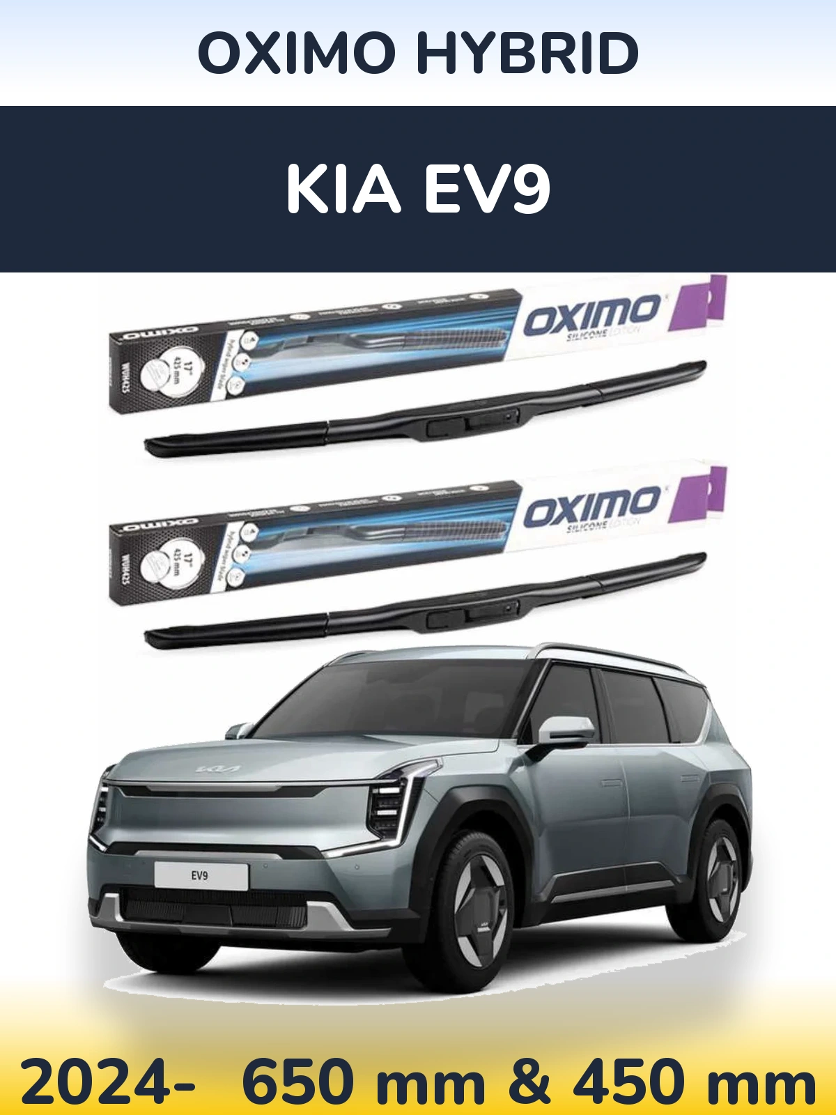 Front wiper blade set Oximo Hybrid 650 & 450 mm for KIA EV9 2024-2026