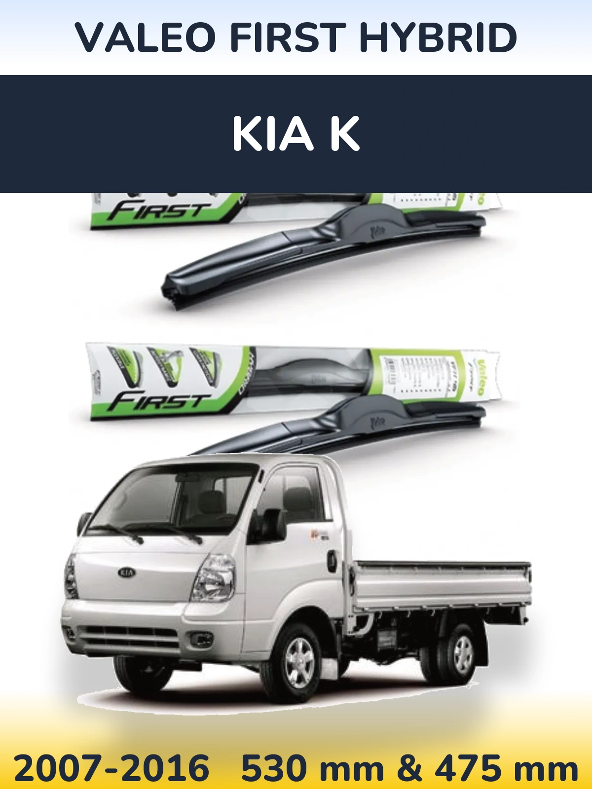 Front wiper blade set Valeo First Hybrid 530 & 475 mm for KIA K 2007-2016