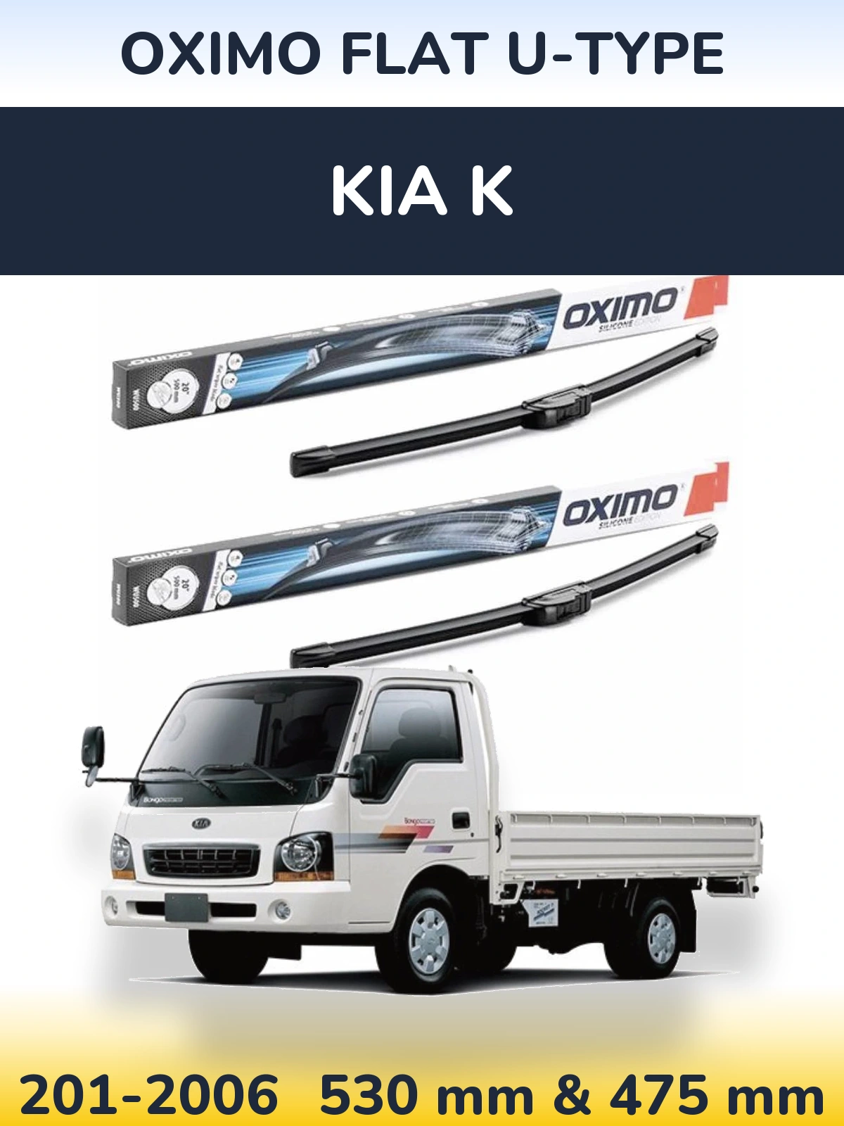 Front wiper blade set Oximo Flat U-type 530 & 475 mm for KIA K 201-2006