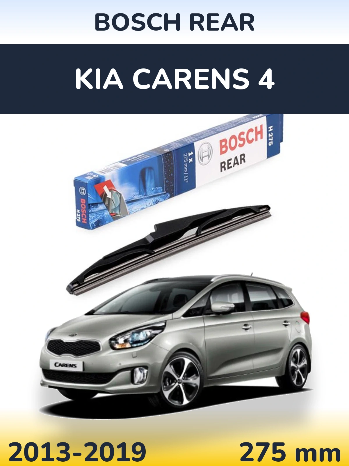 Rear wiper blade BOSCH Rear 275 mm for KIA Carens 4 2013-2019