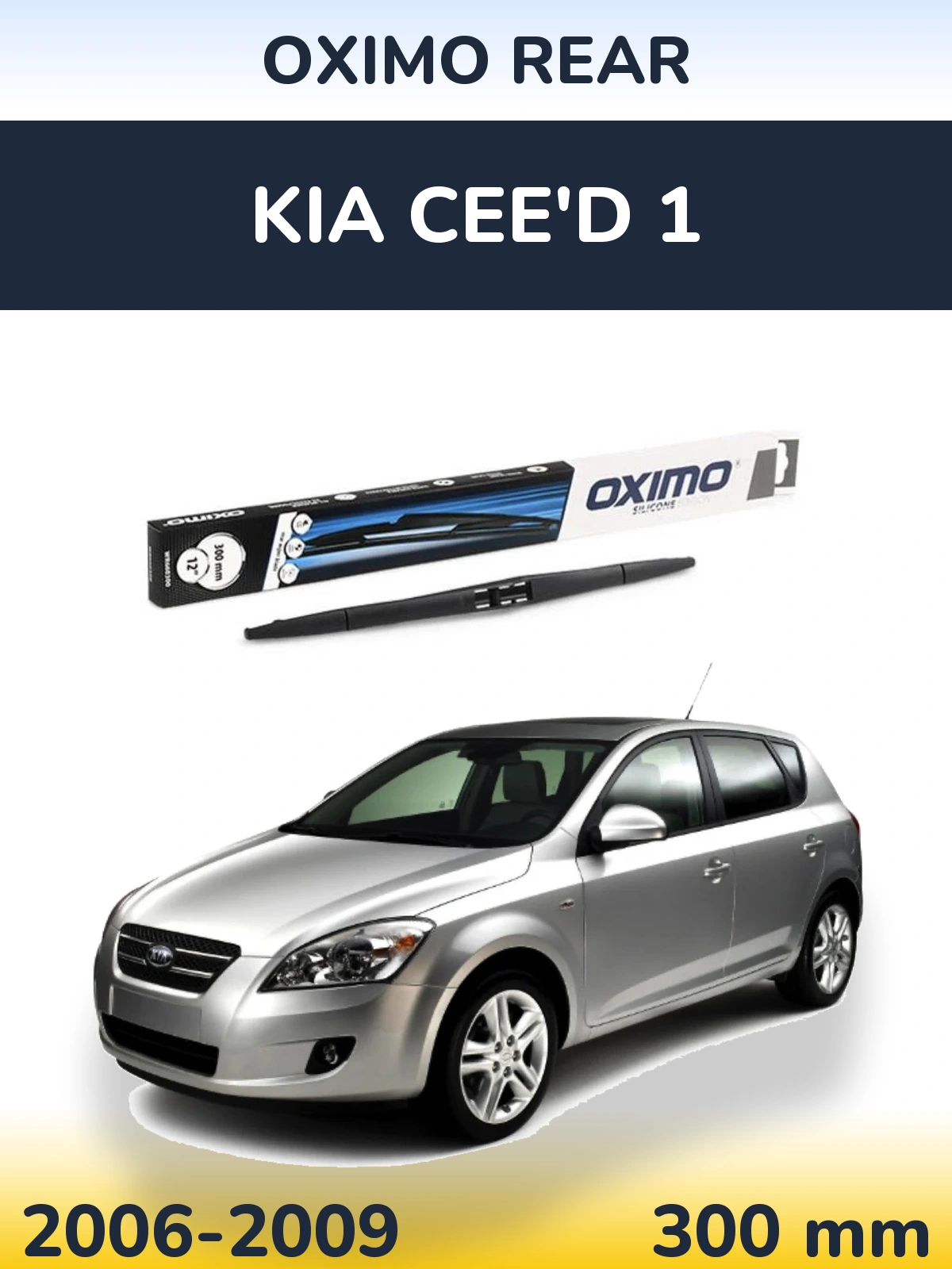 Rear wiper blade Oximo Rear 300 mm for KIA Cee'd 1 2006-2009