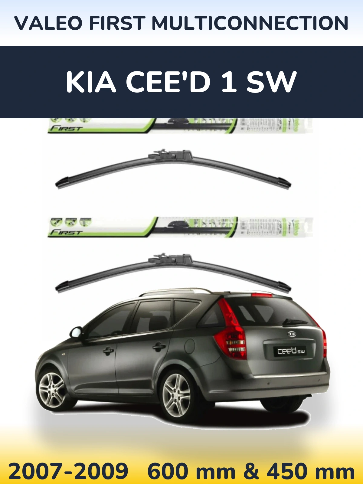 Комплект передних дворников Valeo First MultiConnection 600 & 450 мм для KIA Cee'd 1 SW 2007-2009