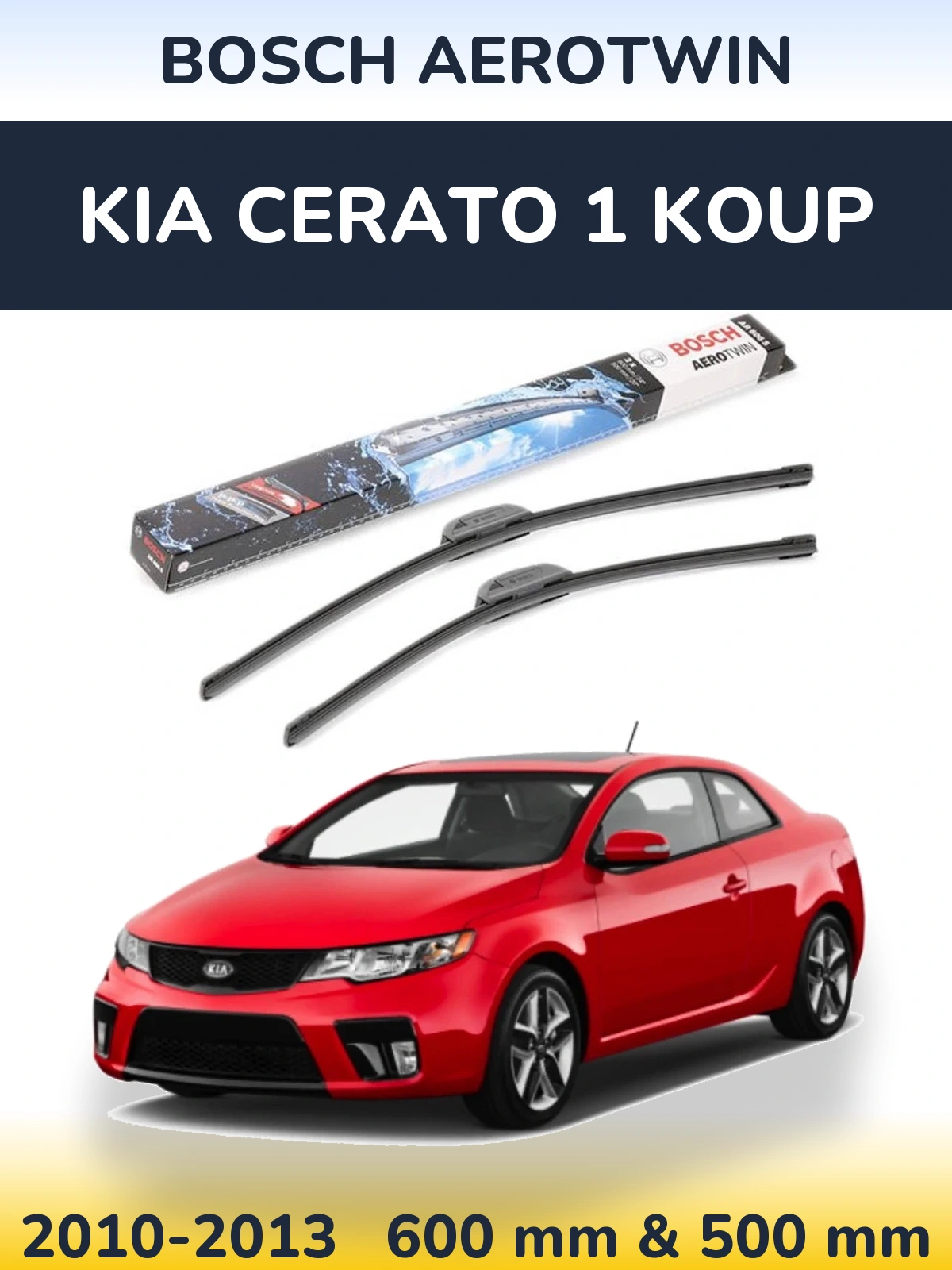 Front wiper blade set BOSCH AeroTwin 600 & 500 mm for KIA Cerato 1 Koup 2010-2013