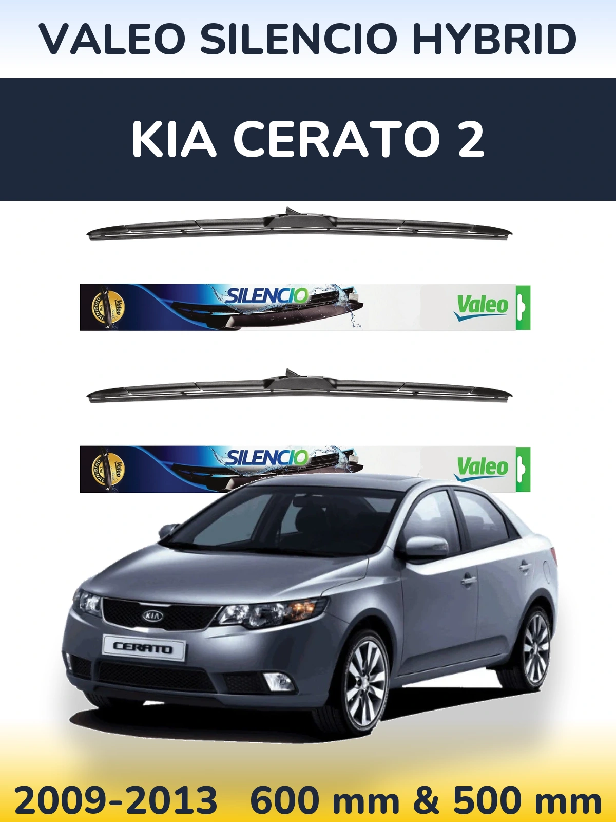 Комплект передніх щіток Valeo Silencio Hybrid 600 & 500 мм для KIA Cerato 2 2009-2013
