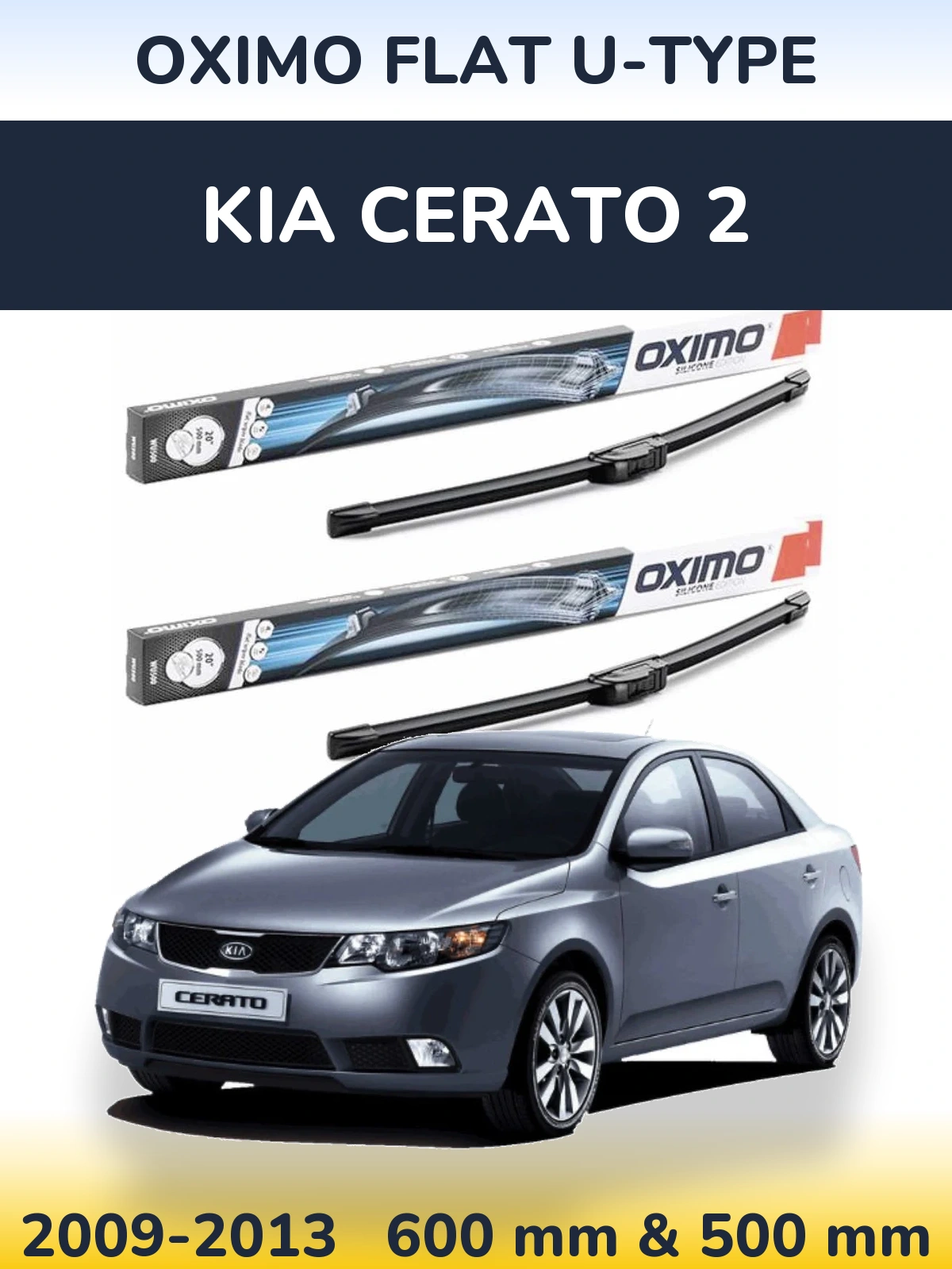 Front wiper blade set Oximo Flat U-type 600 & 500 mm for KIA Cerato 2 2009-2013