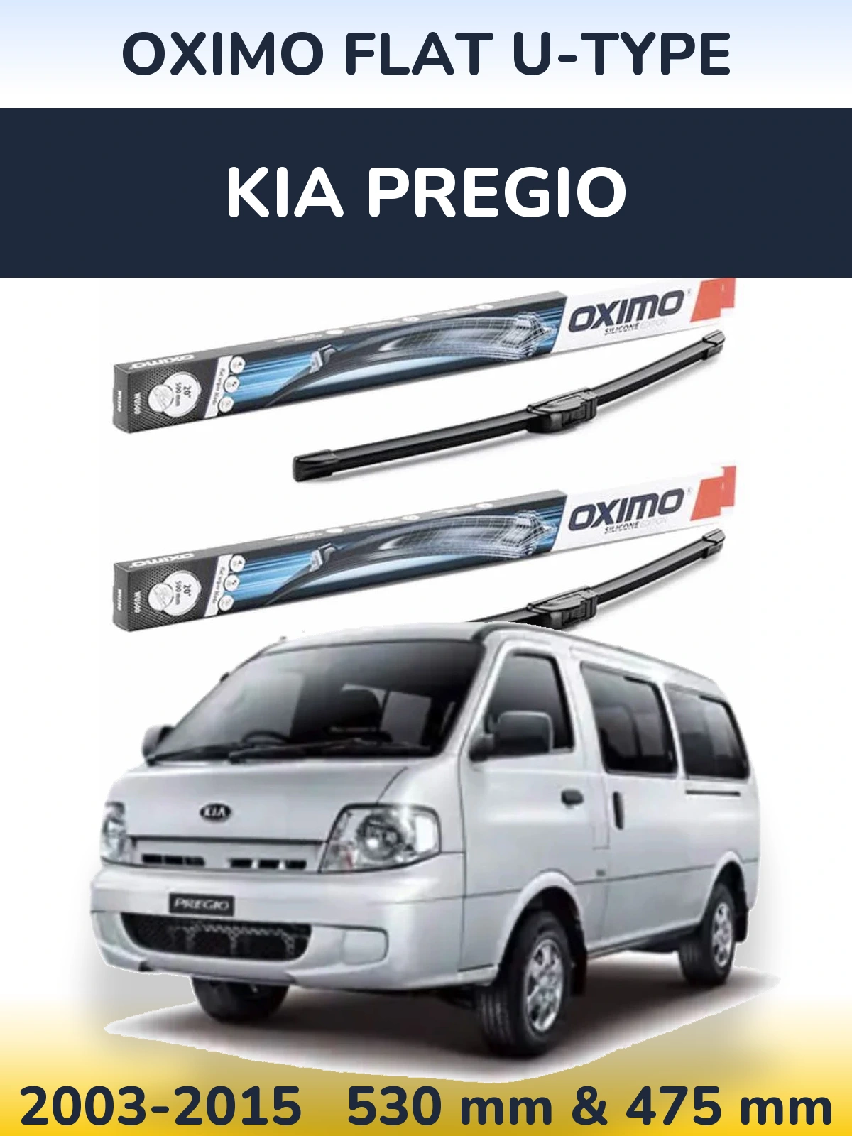 Front wiper blade set Oximo Flat U-type 530 & 475 mm for KIA Pregio 2003-2015