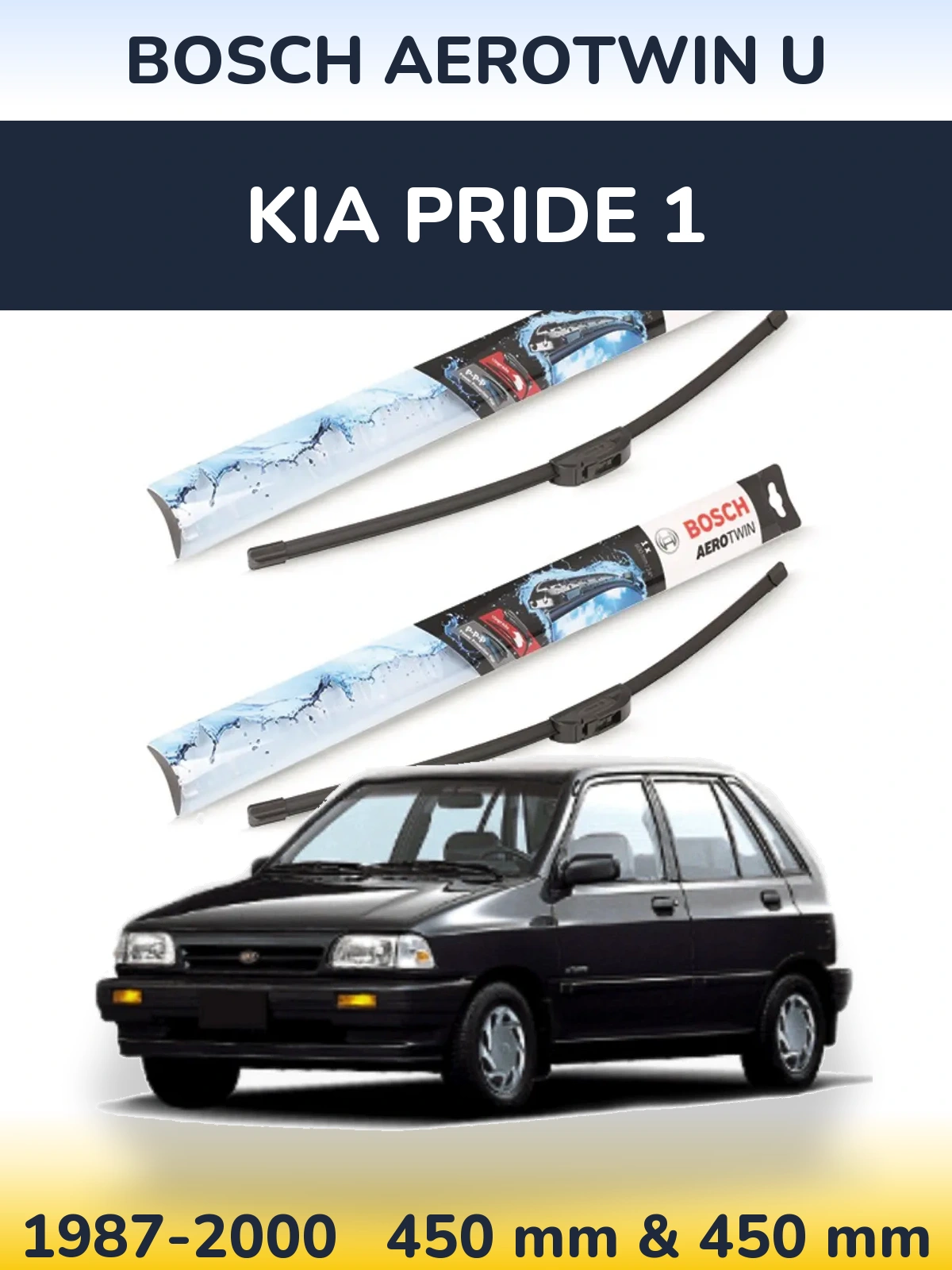 Front wiper blade set BOSCH AeroTwin U 450 & 450 mm for KIA Pride 1 1987-2000