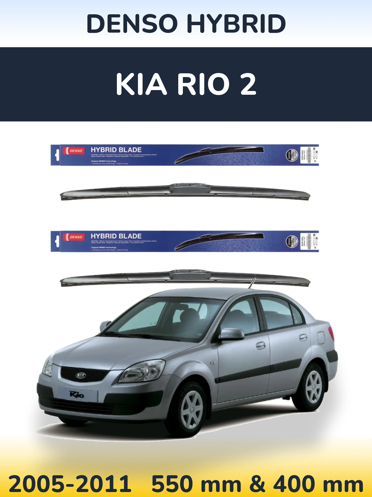 Front wiper blade set Denso Hybrid 550 & 400 mm for KIA Rio 2 2005-2011