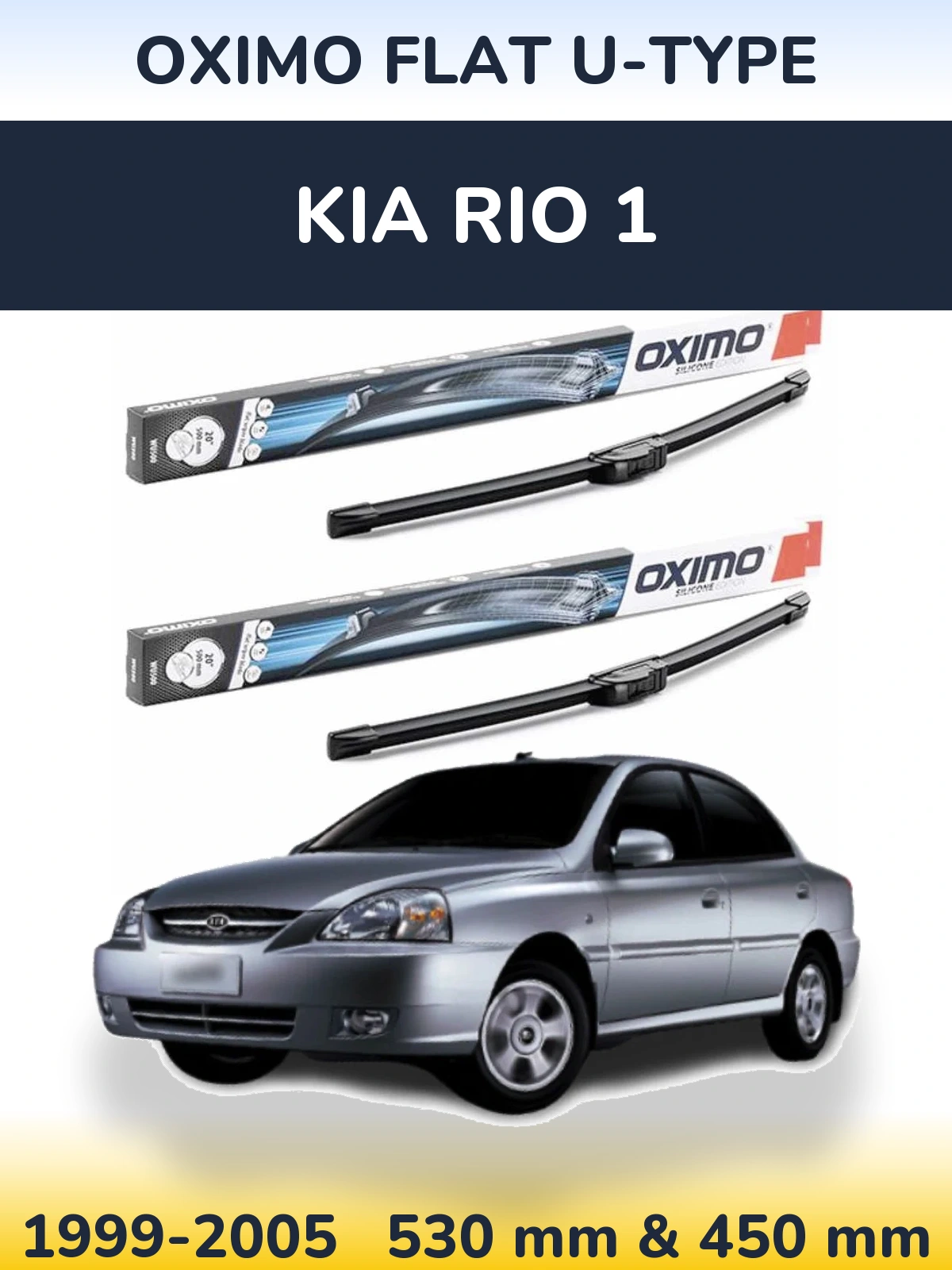 Front wiper blade set Oximo Flat U-type 530 & 450 mm for KIA Rio 1 1999-2005