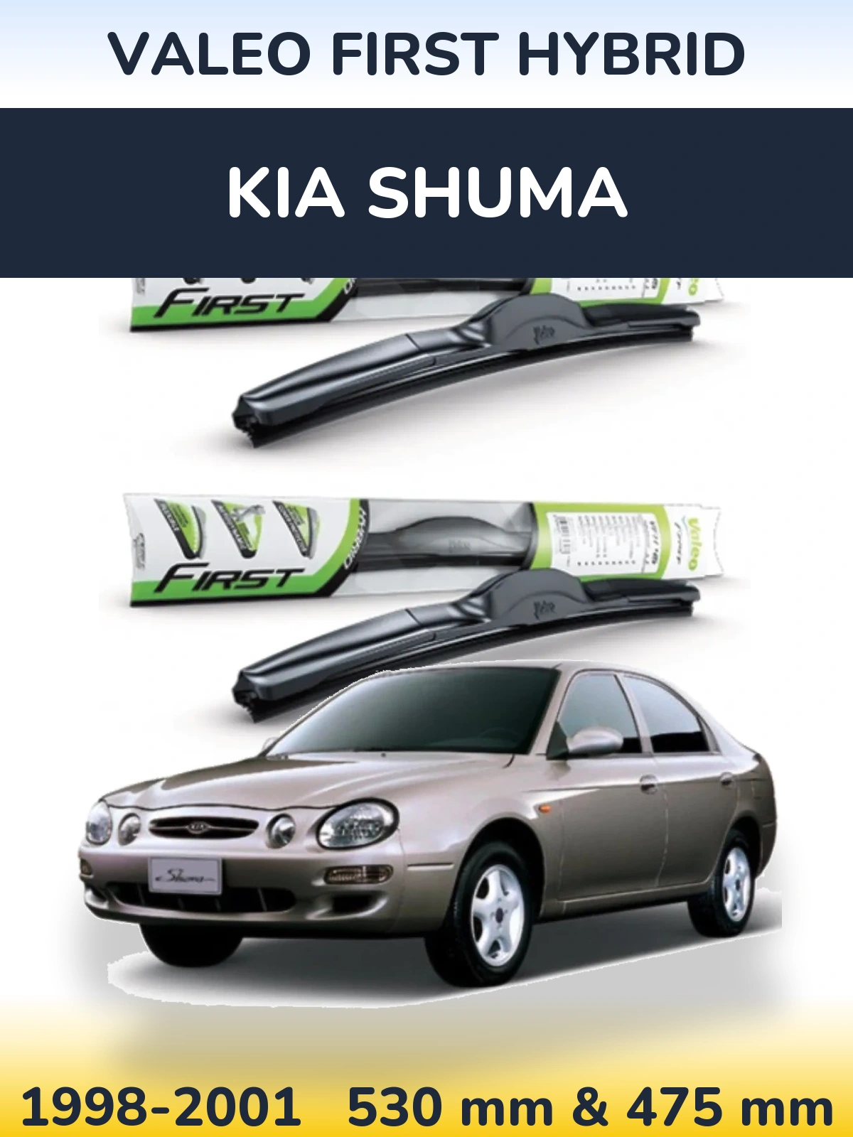 Front wiper blade set Valeo First Hybrid 530 & 475 mm for KIA Shuma 1998-2001