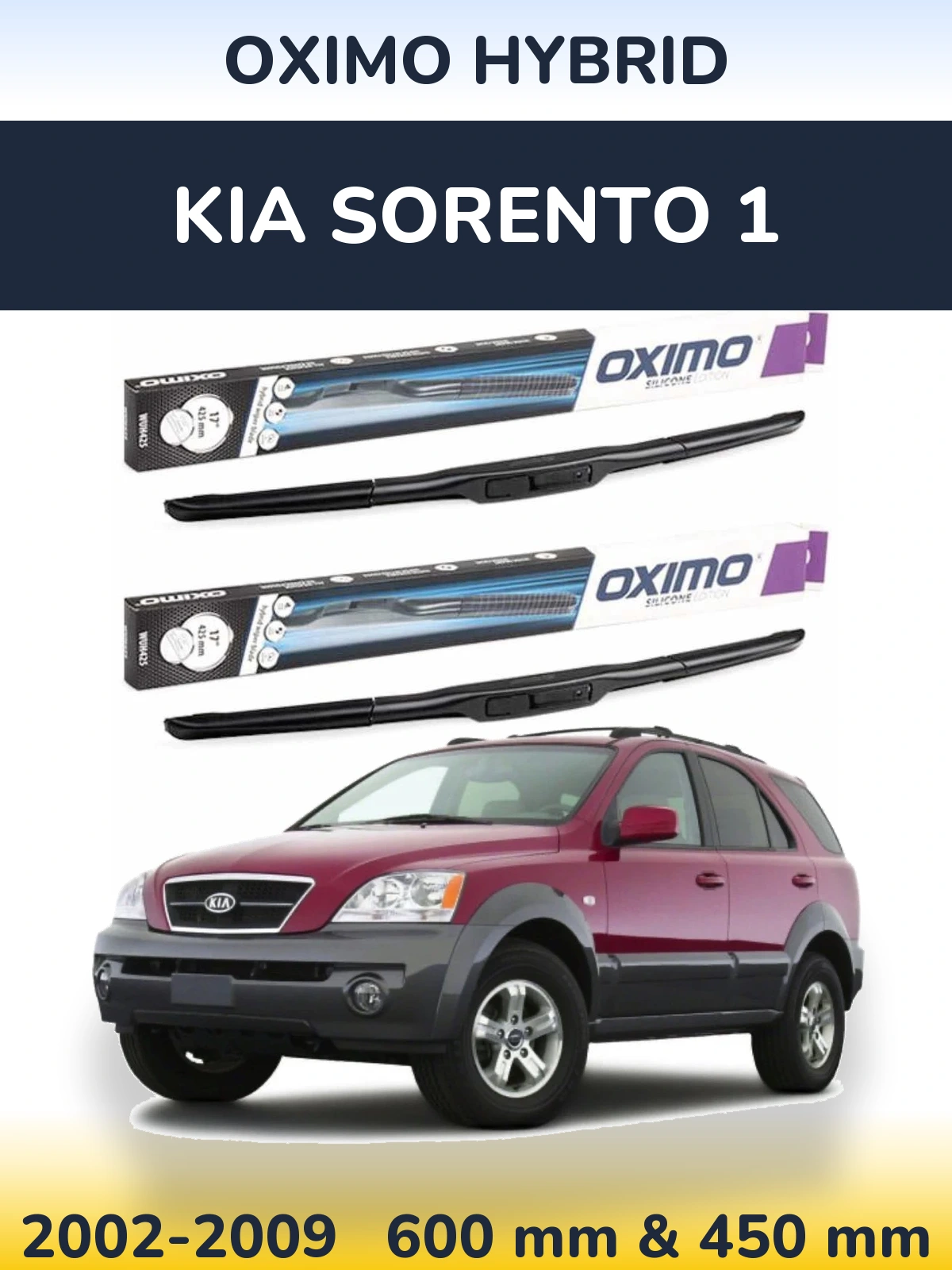 Комплект передніх щіток Oximo Hybrid 600 & 450 мм для KIA Sorento 1 2002-2009