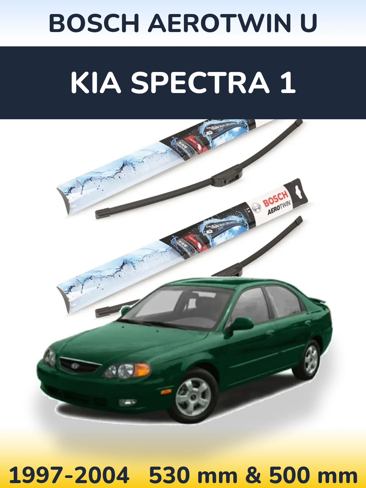 Front wiper blade set BOSCH AeroTwin U 530 & 500 mm for KIA Spectra 1 1997-2004