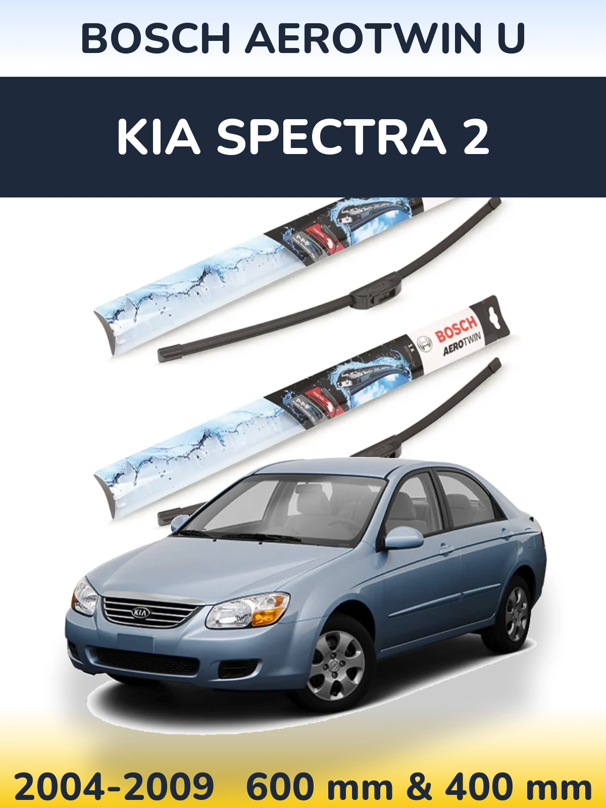 Front wiper blade set BOSCH AeroTwin U 600 & 400 mm for KIA Spectra 2 2004-2009