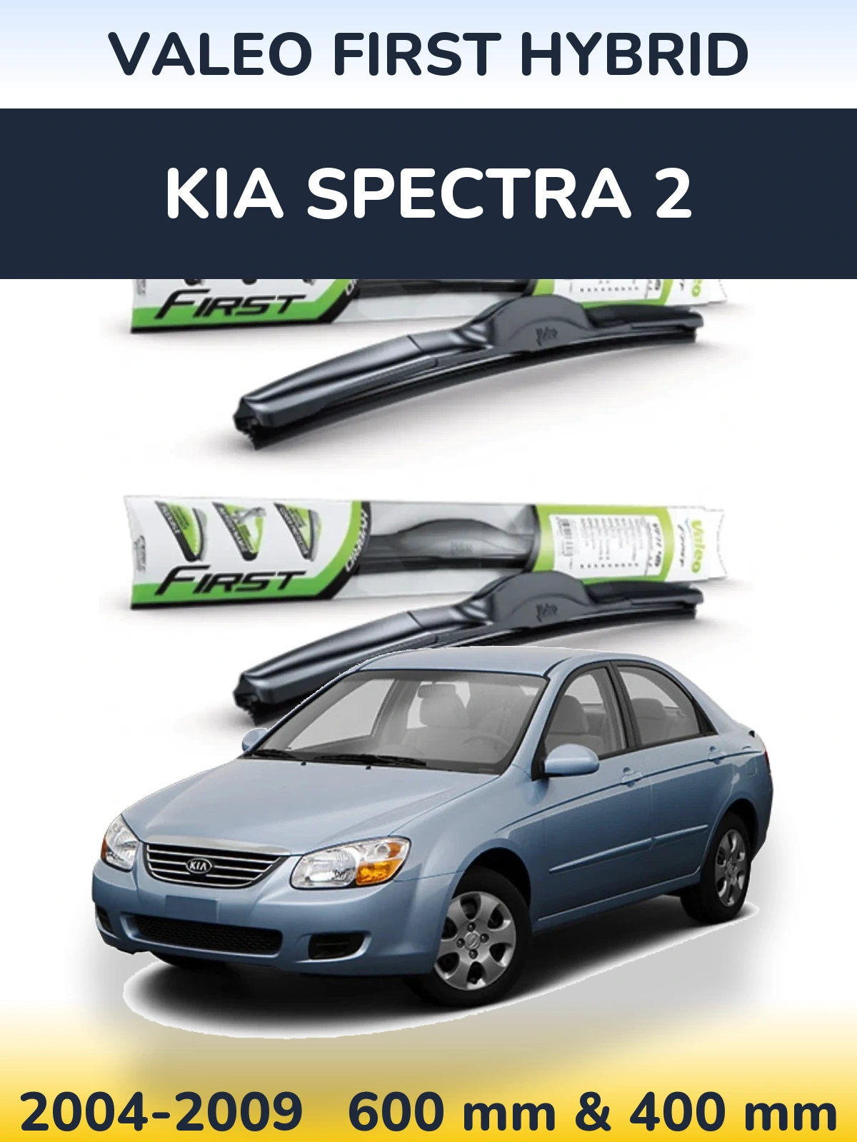 Front wiper blade set Valeo First Hybrid 600 & 400 mm for KIA Spectra 2 2004-2009