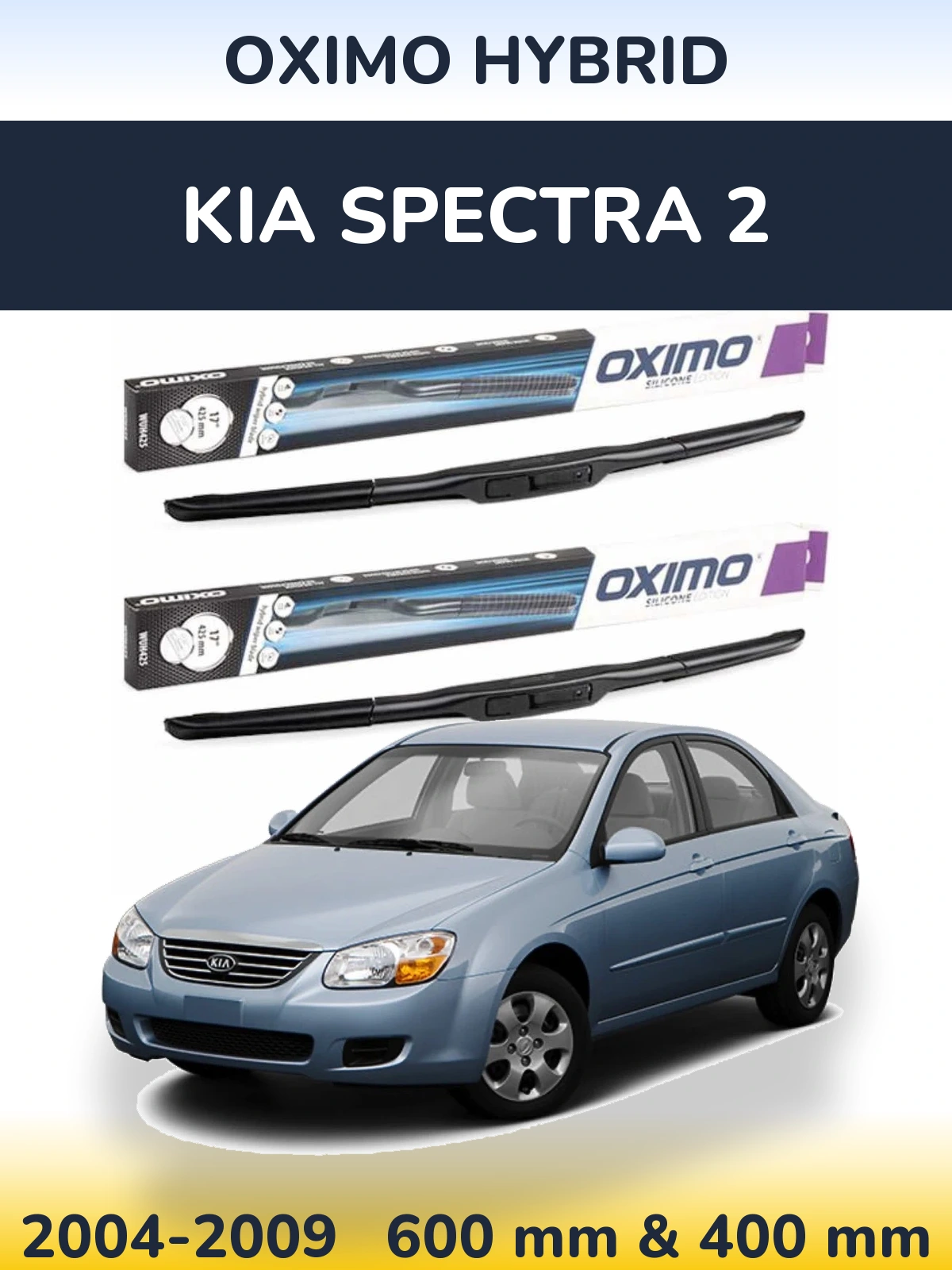 Front wiper blade set Oximo Hybrid 600 & 400 mm for KIA Spectra 2 2004-2009