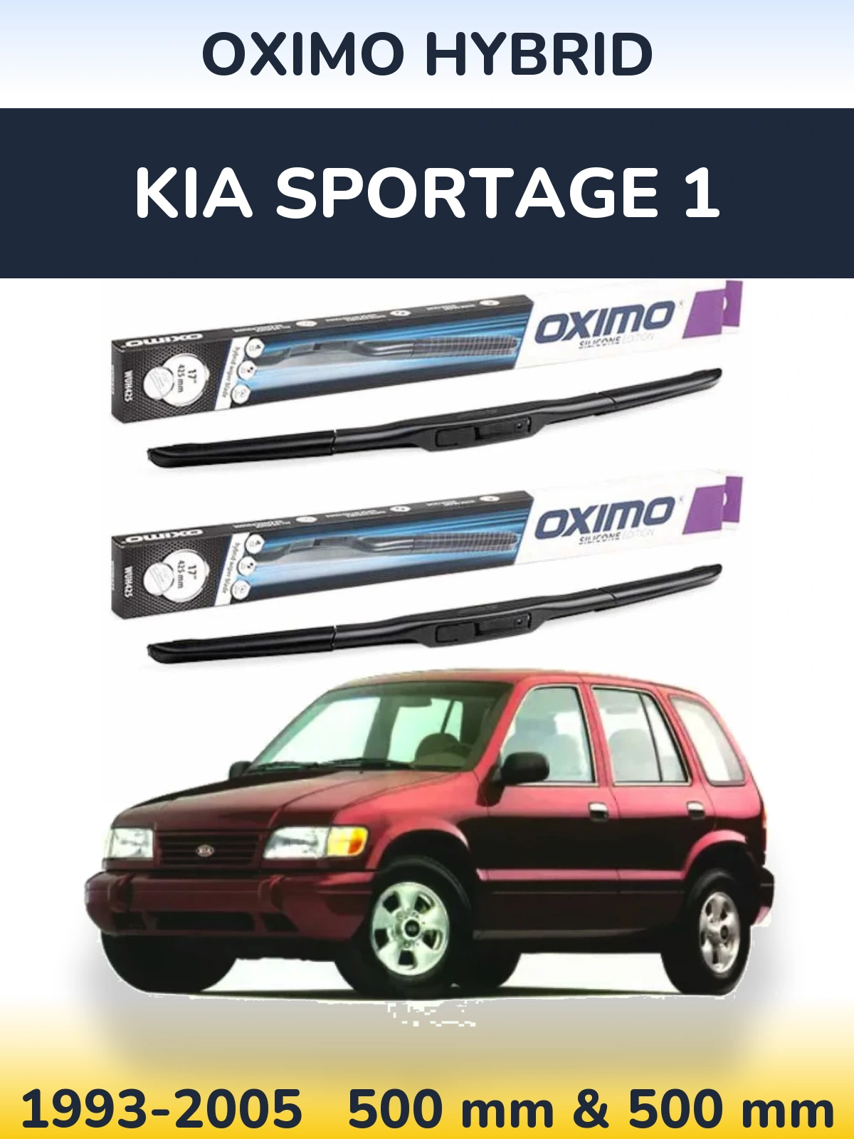 Комплект передніх щіток Oximo Hybrid 500 & 500 мм для KIA Sportage 1 1993-2005