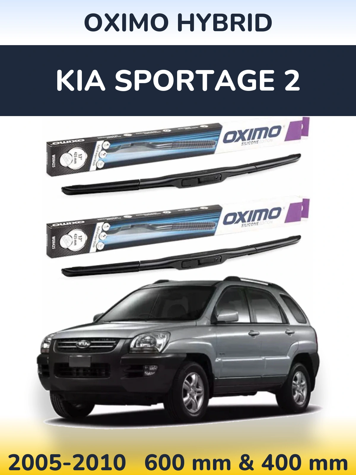 Комплект передніх щіток Oximo Hybrid 600 & 400 мм для KIA Sportage 2 2005-2010