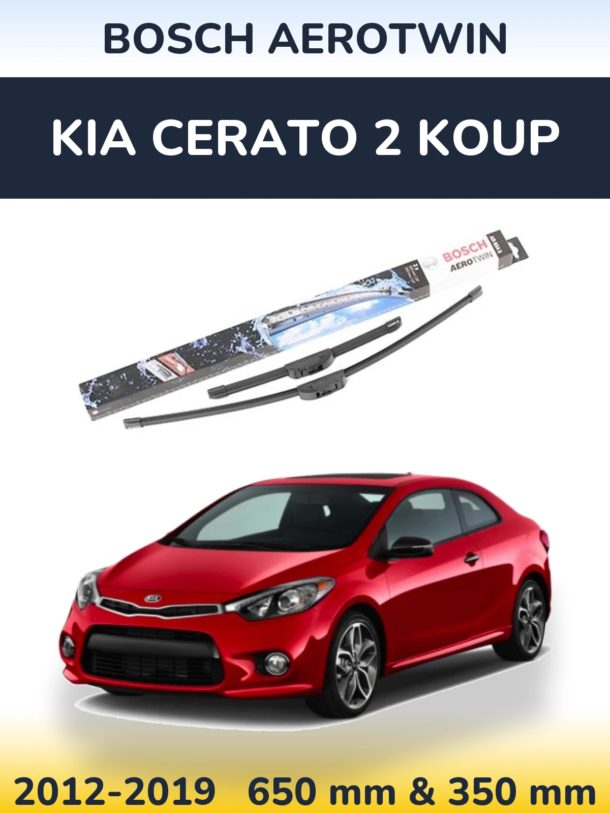 Front wiper blade set BOSCH AeroTwin 650 & 350 mm for KIA Cerato 2 Koup 2012-2019