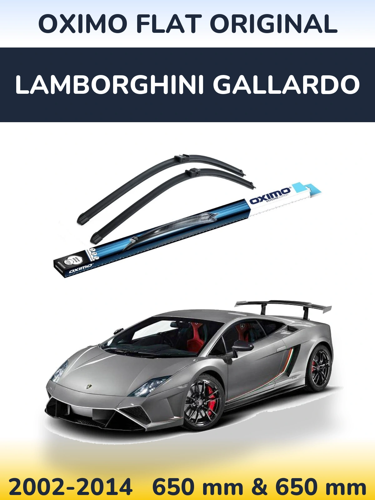 Комплект передніх щіток Oximo Flat Original 650 & 650 мм для Lamborghini Gallardo 2002-2014