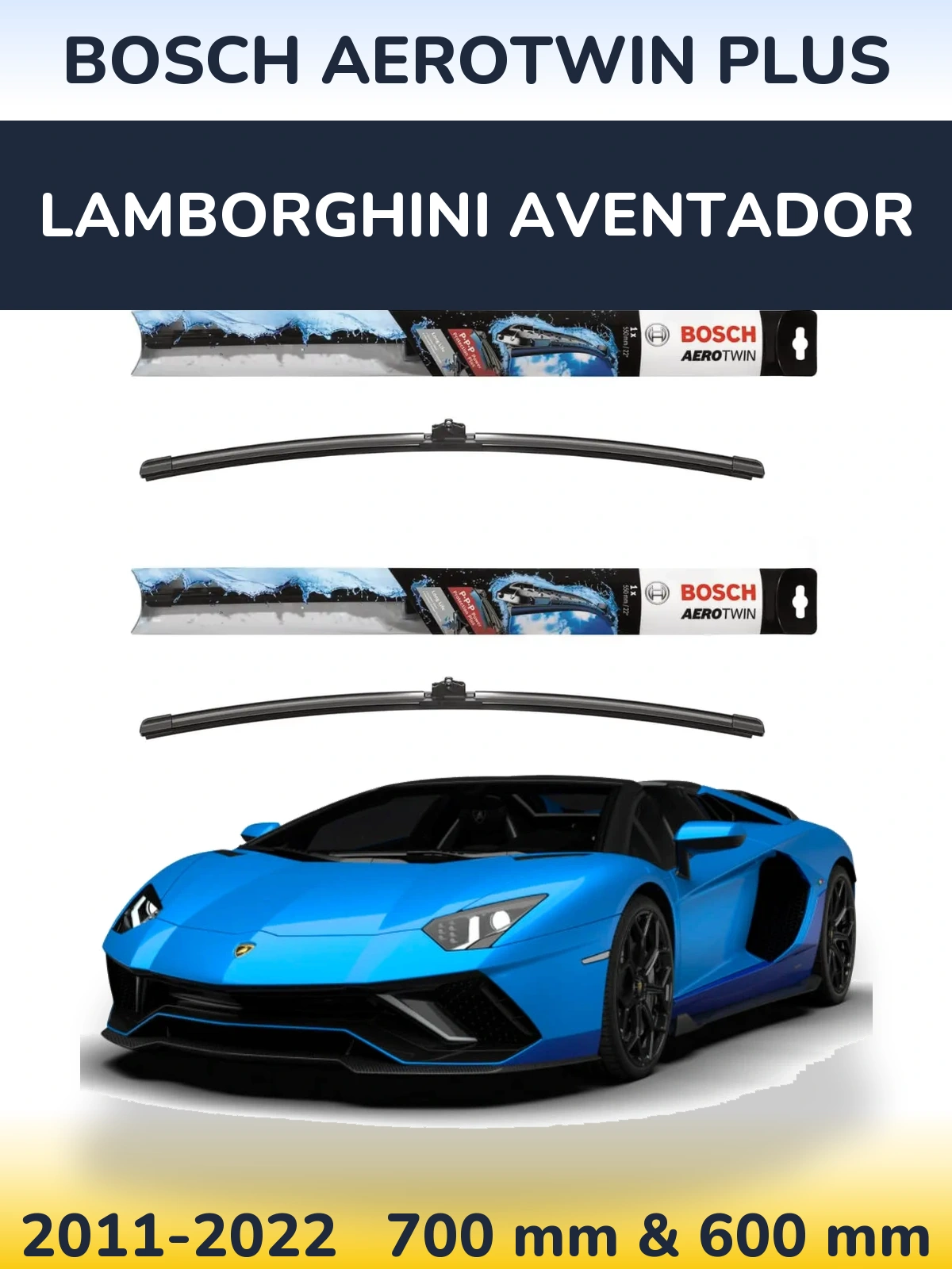 Комплект передних дворников BOSCH AeroTwin Plus 700 & 600 мм для Lamborghini Aventador 2011-2022