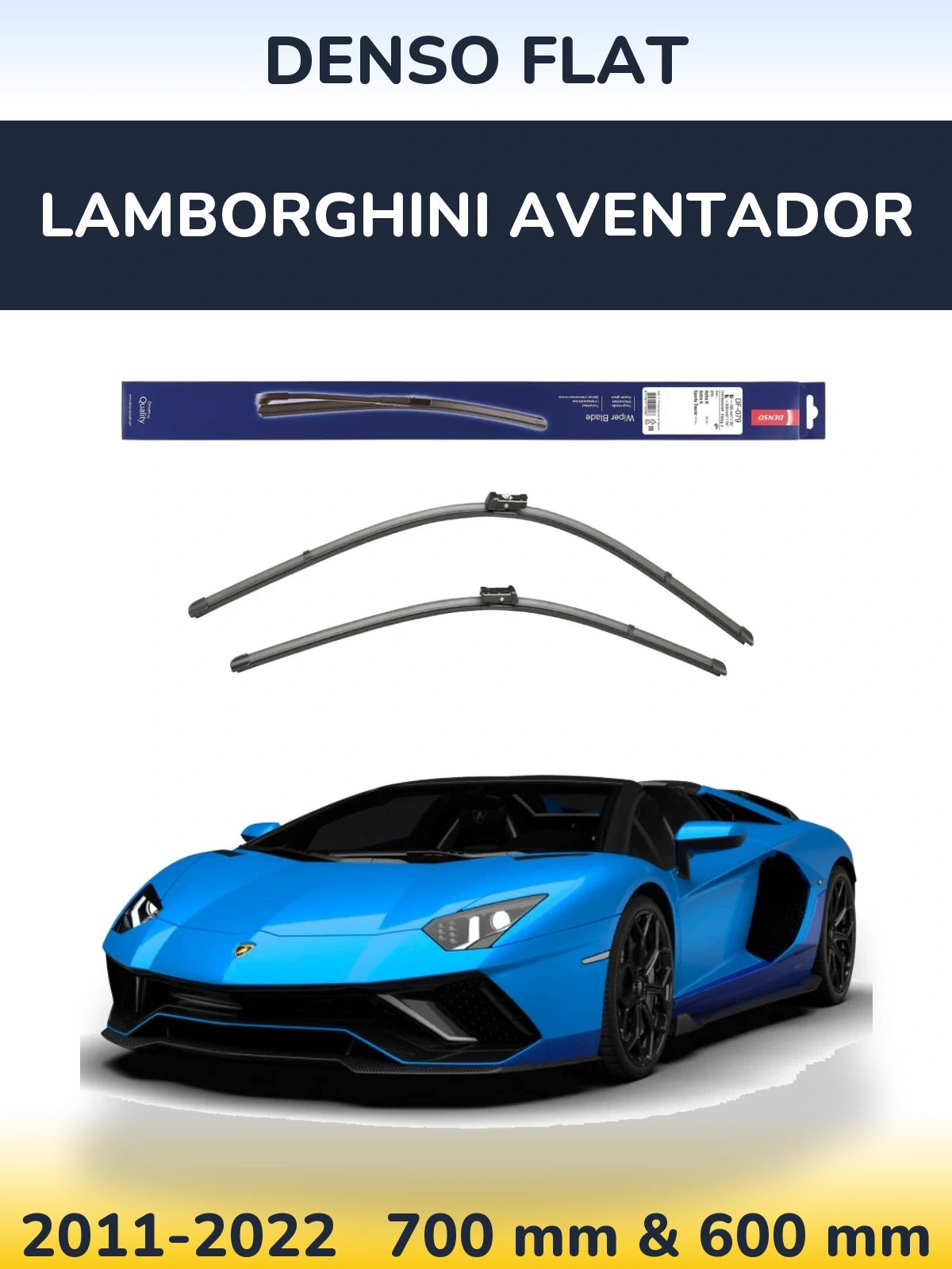 Front wiper blade set Denso Flat 700 & 600 mm for Lamborghini Aventador 2011-2022